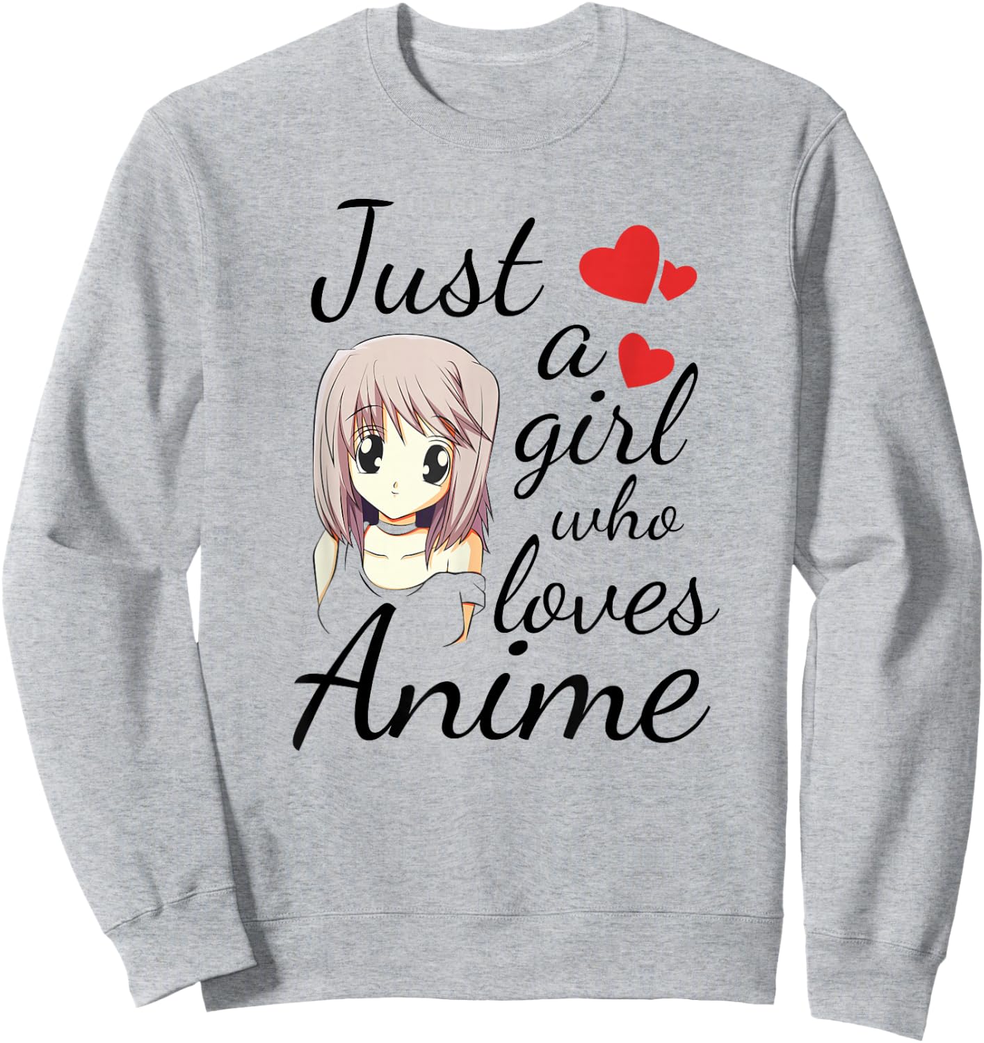 Cute Anime Girl Quote Japanese Kawaii Cartoon Graphic Sweatshirt - Sweatshirt | Ash