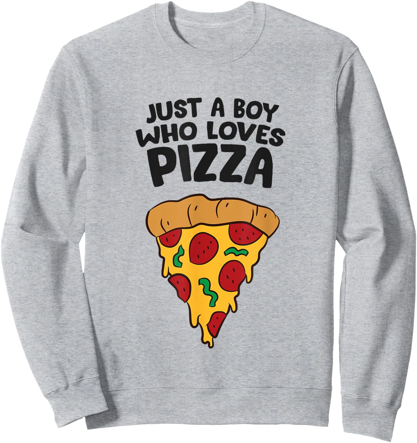 Just a Boy Who Loves Pizza Sweatshirt - Sweatshirt | Ash