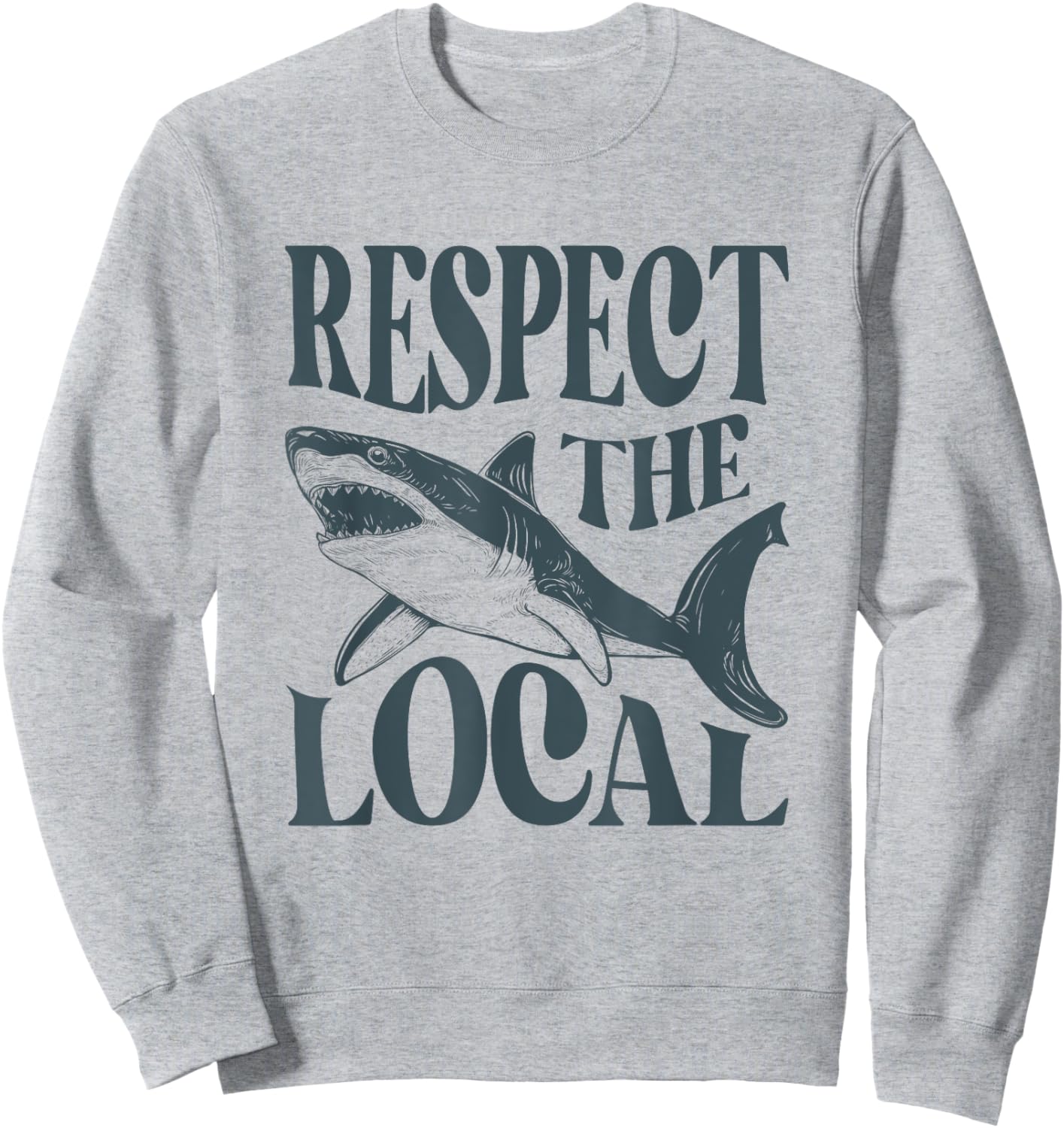 Respect The Locals Shark Beach Animals Women Sweatshirt - Sweatshirt | Ash