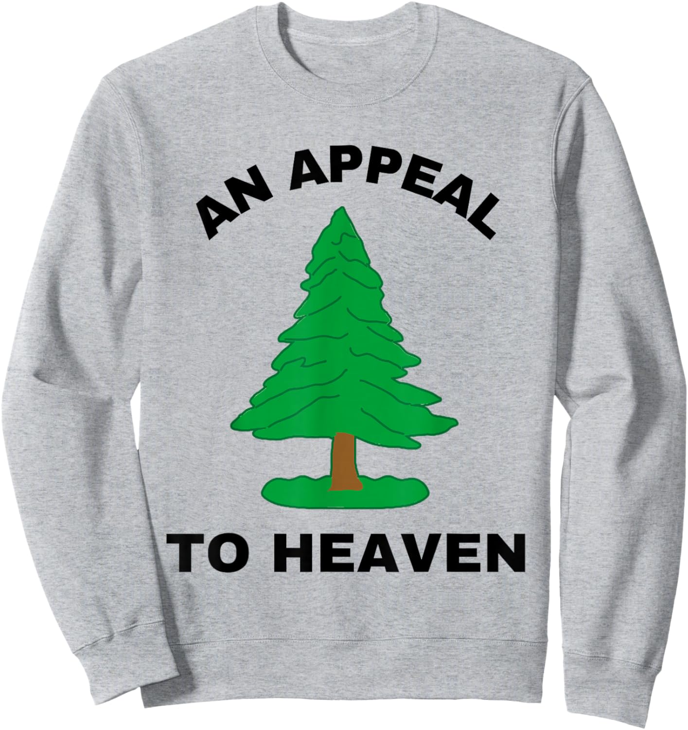 An Appeal to Heaven Flag Pine Tree America American USA Sweatshirt - Sweatshirt | Ash