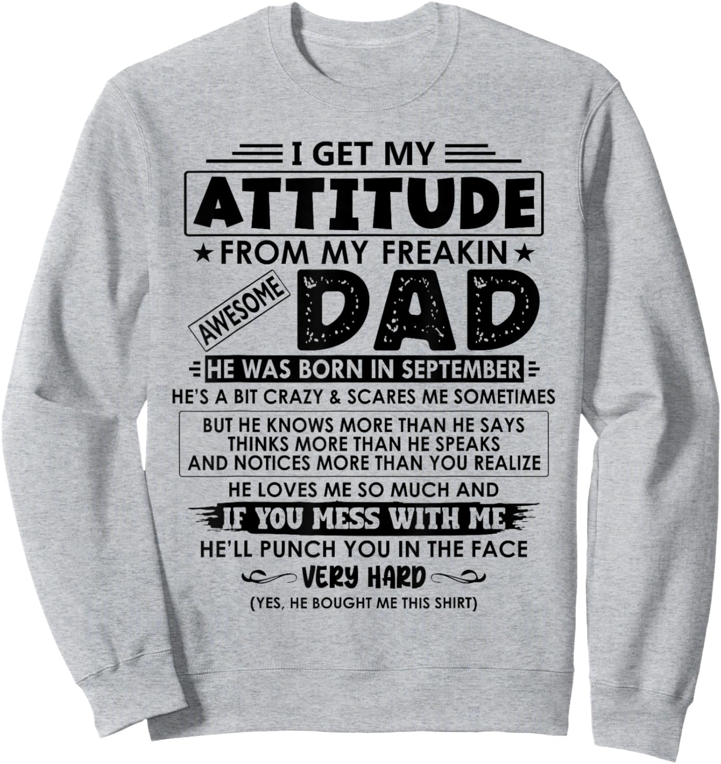 My Freaking Awesome Dad He Was Born In September Sweatshirt - Sweatshirt | Ash