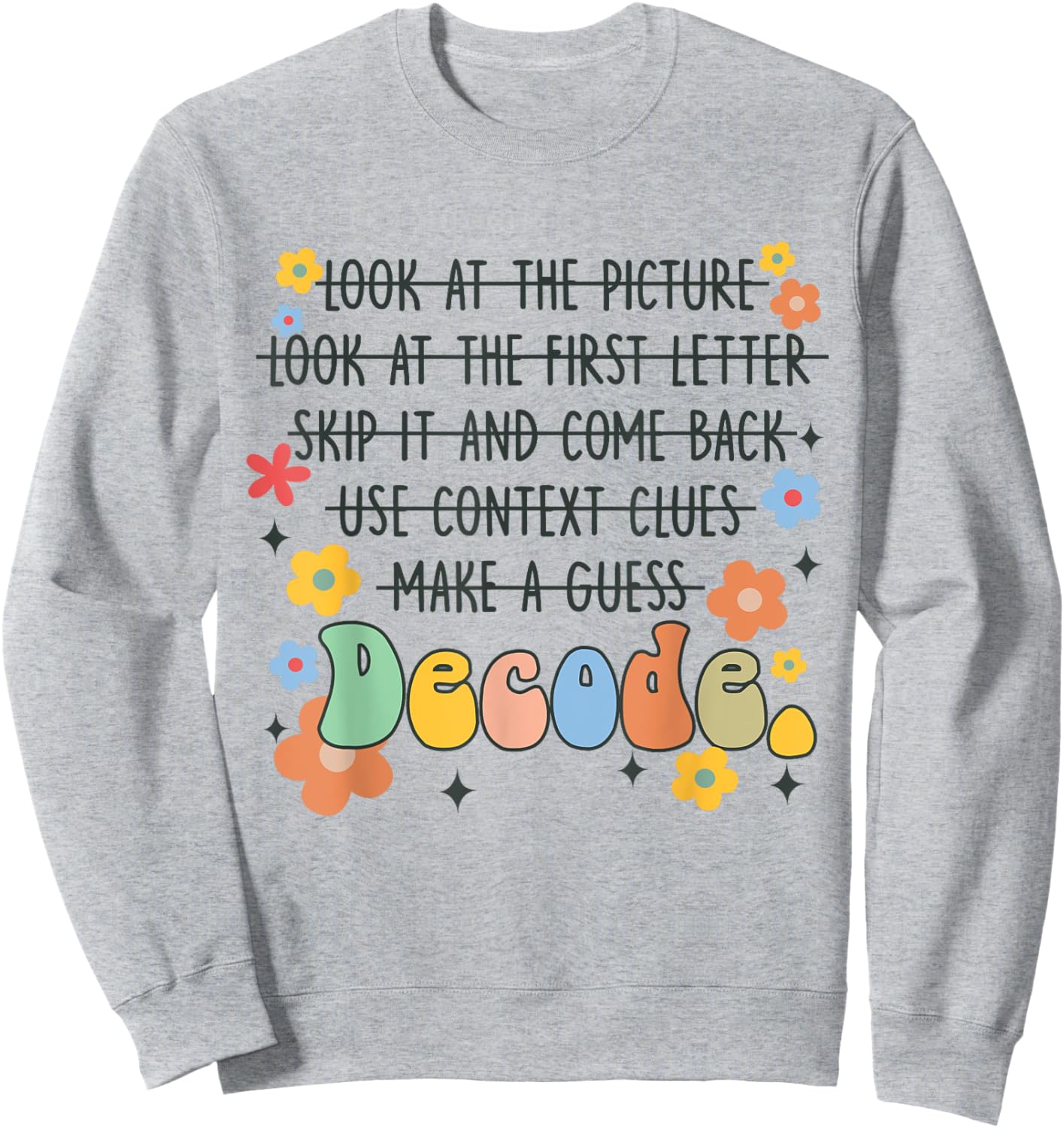 Reading Teacher Science Of Reading Literacy Groovy Decode Women Sweatshirt - Sweatshirt | Ash