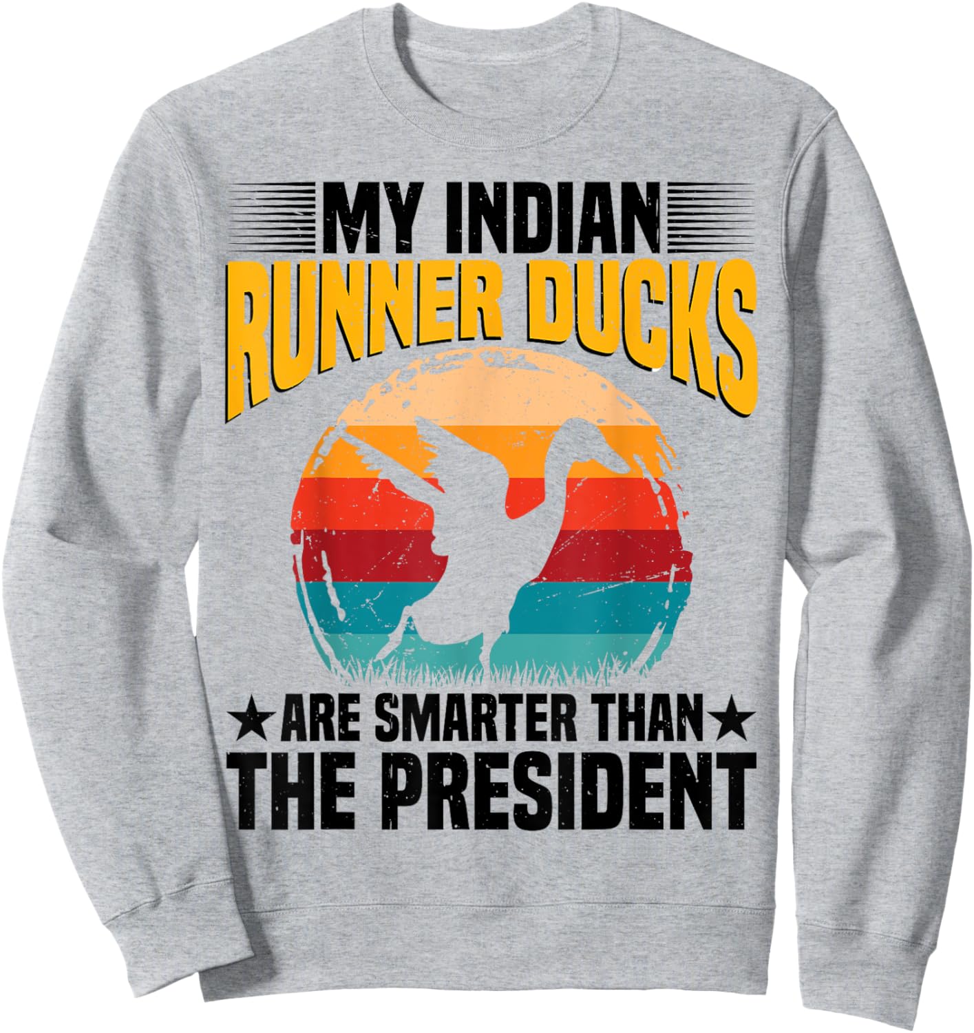 Duck Owner Indian Runner Duck Food Indian Runner Duck Toys Sweatshirt - Sweatshirt | Ash