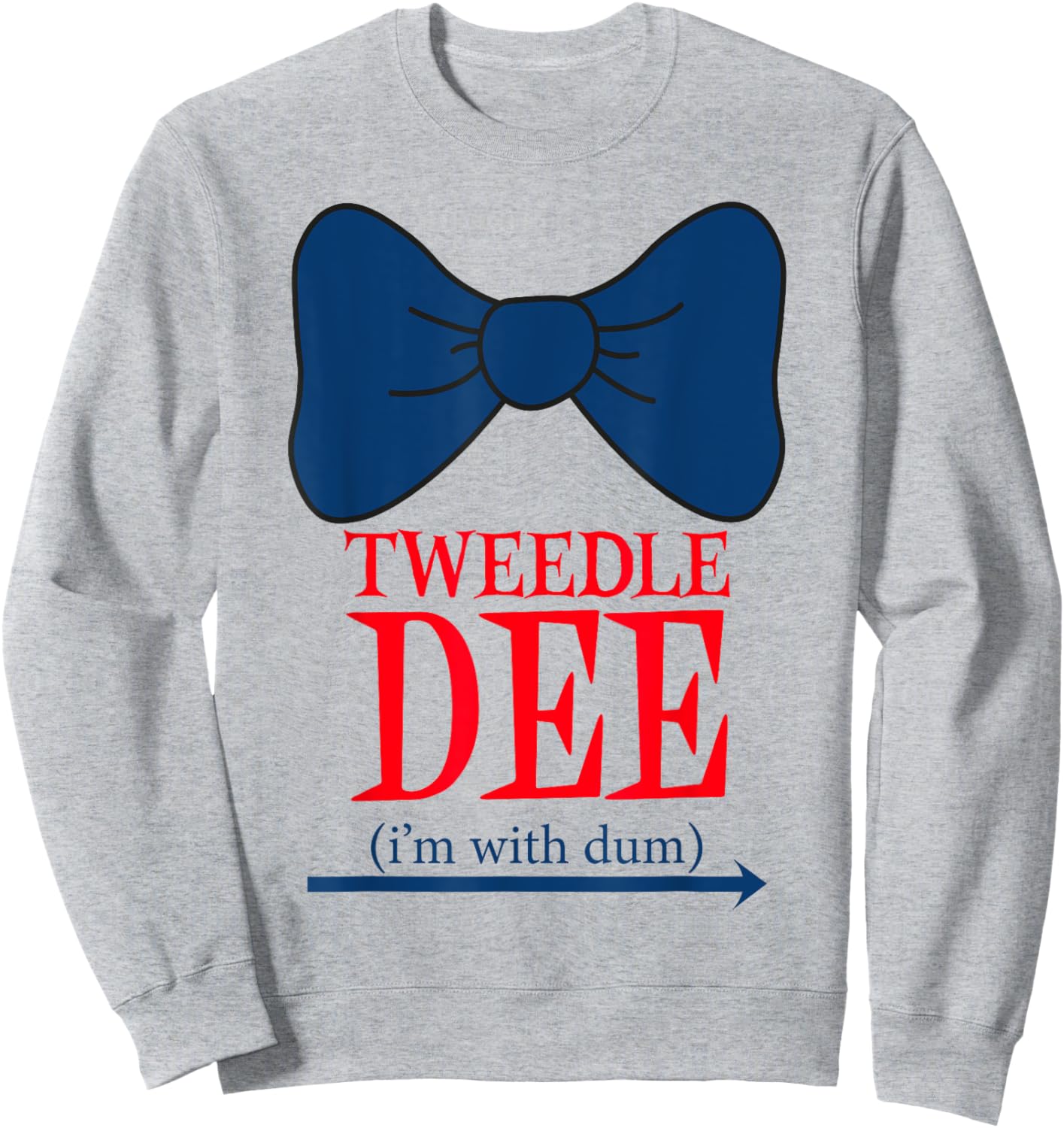 Tweedle Dee I'm With Dum - Lazy couple halloween costumes Sweatshirt - Sweatshirt | Ash