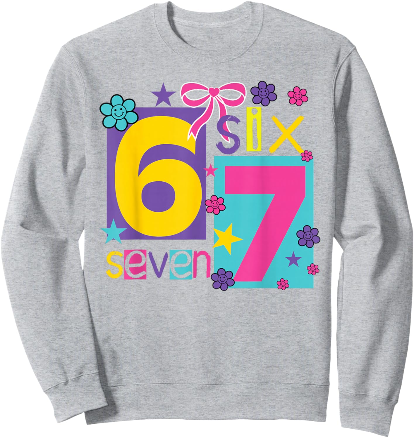 67 Six Seven Girls Funny Gen Alpha Meme Girls Sweatshirt - Sweatshirt | Ash