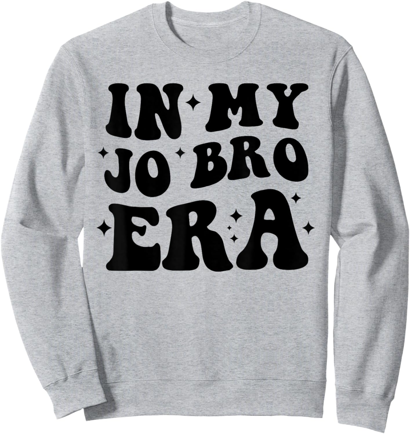 Groovy Retro In My Jo Bro Era Funny Sweatshirt - Sweatshirt | Ash