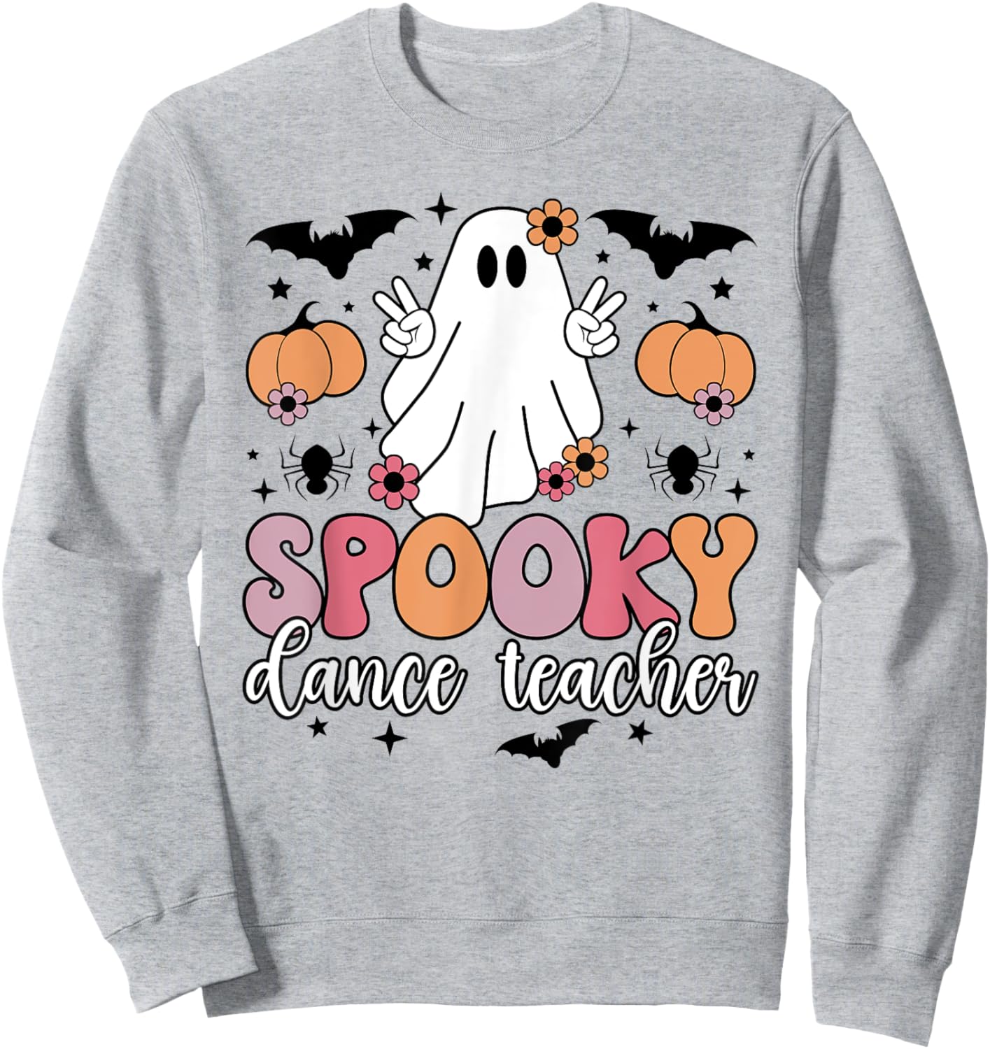 Spooky Dance Teacher Halloween Dance Instructor Men Women Sweatshirt - Sweatshirt | Ash