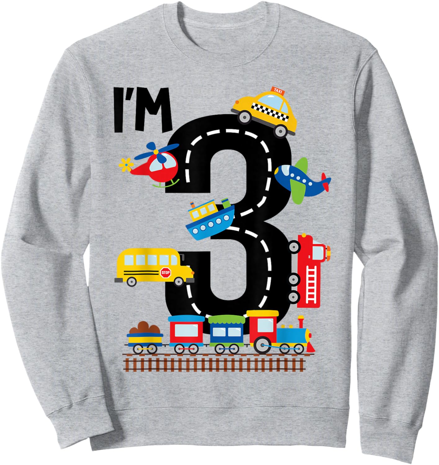 I'm 3 Years Old Birthday Boys Kids Transportation Vehicles Sweatshirt - Sweatshirt | Ash