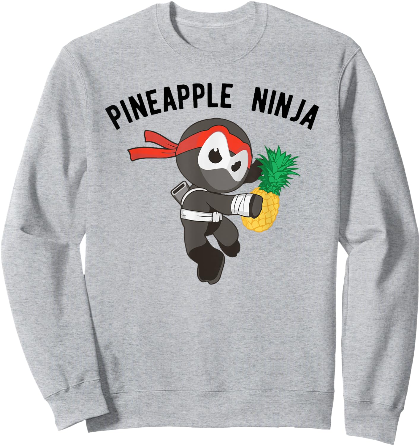 Ninja Pineapple , Martial Arts Fruit Apparel Sweatshirt - Sweatshirt | Ash