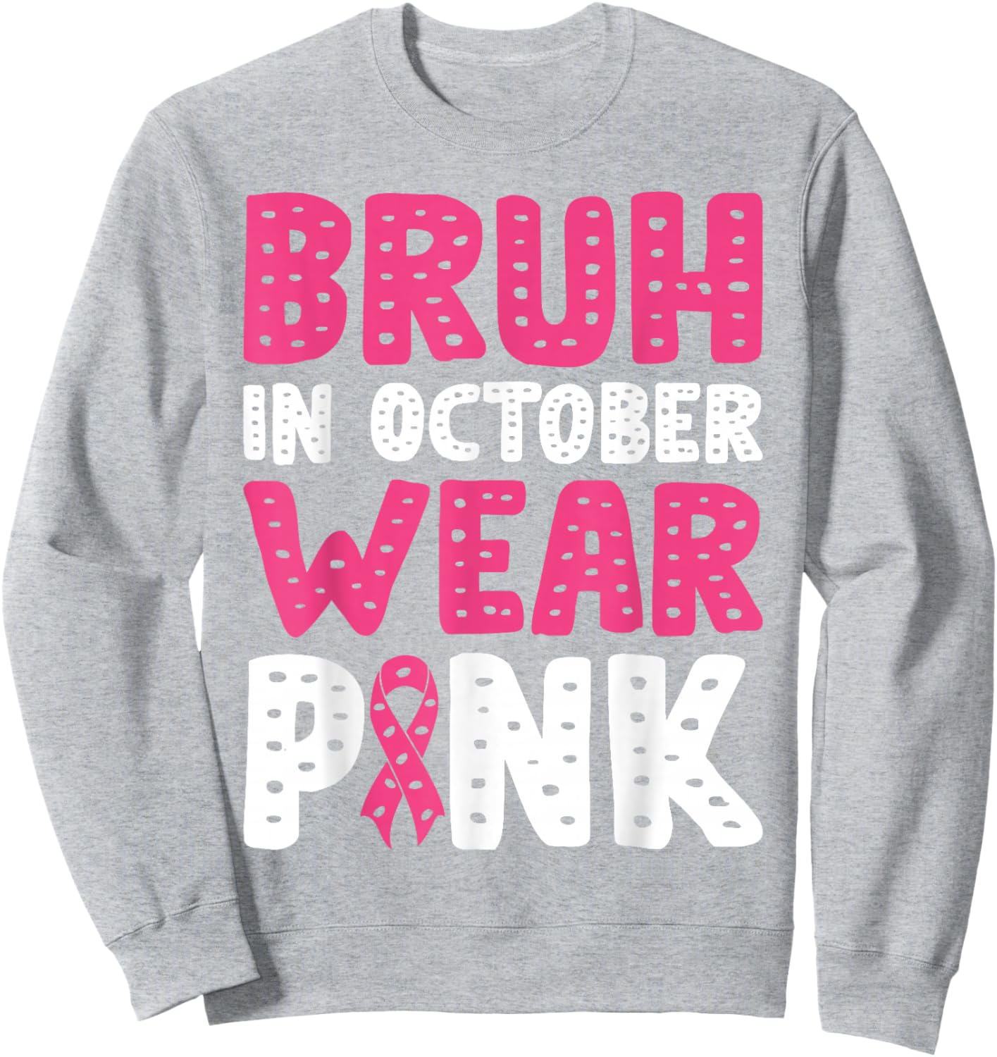 Breast Cancer Shirts for Kids Boys Bruh In October Wear Pink Sweatshirt - Sweatshirt | Ash