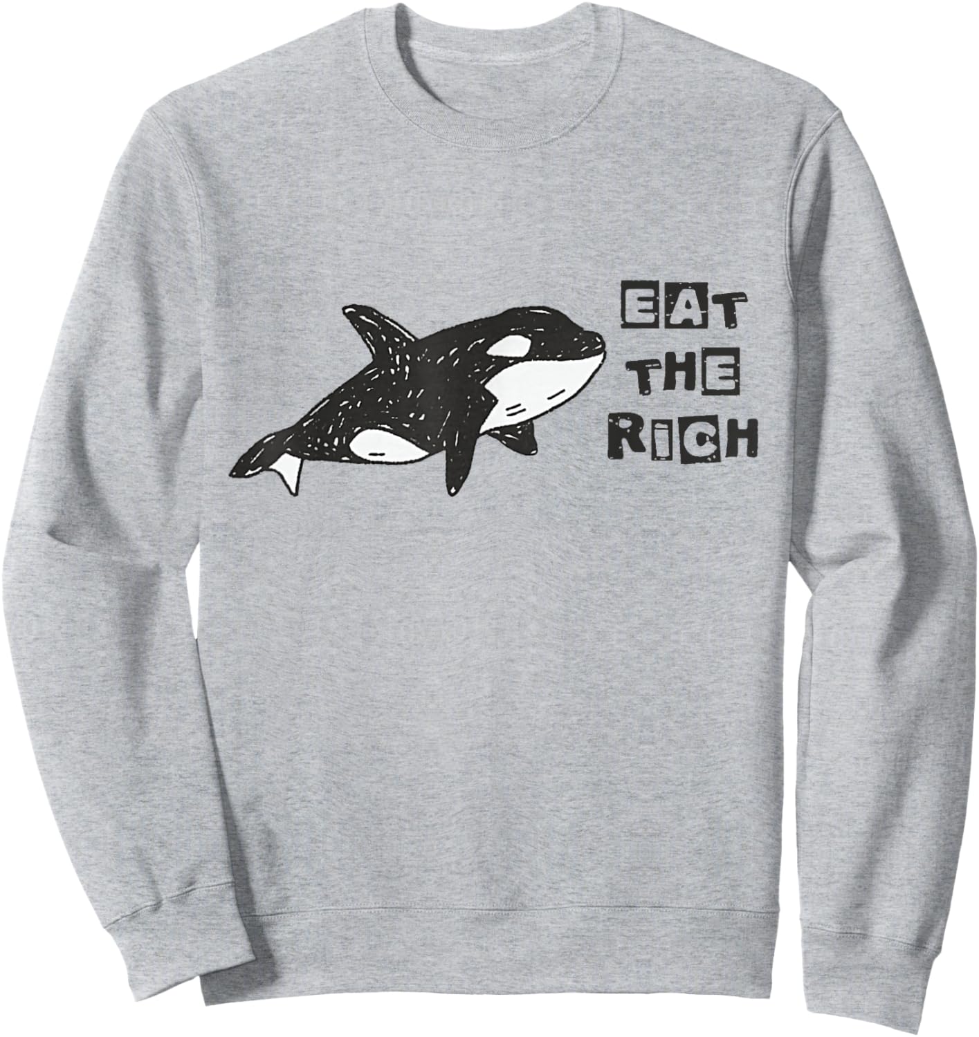 Funny Cute Orca Whale Eat The Rich Gladys Orca Revolutionary Sweatshirt - Sweatshirt | Ash