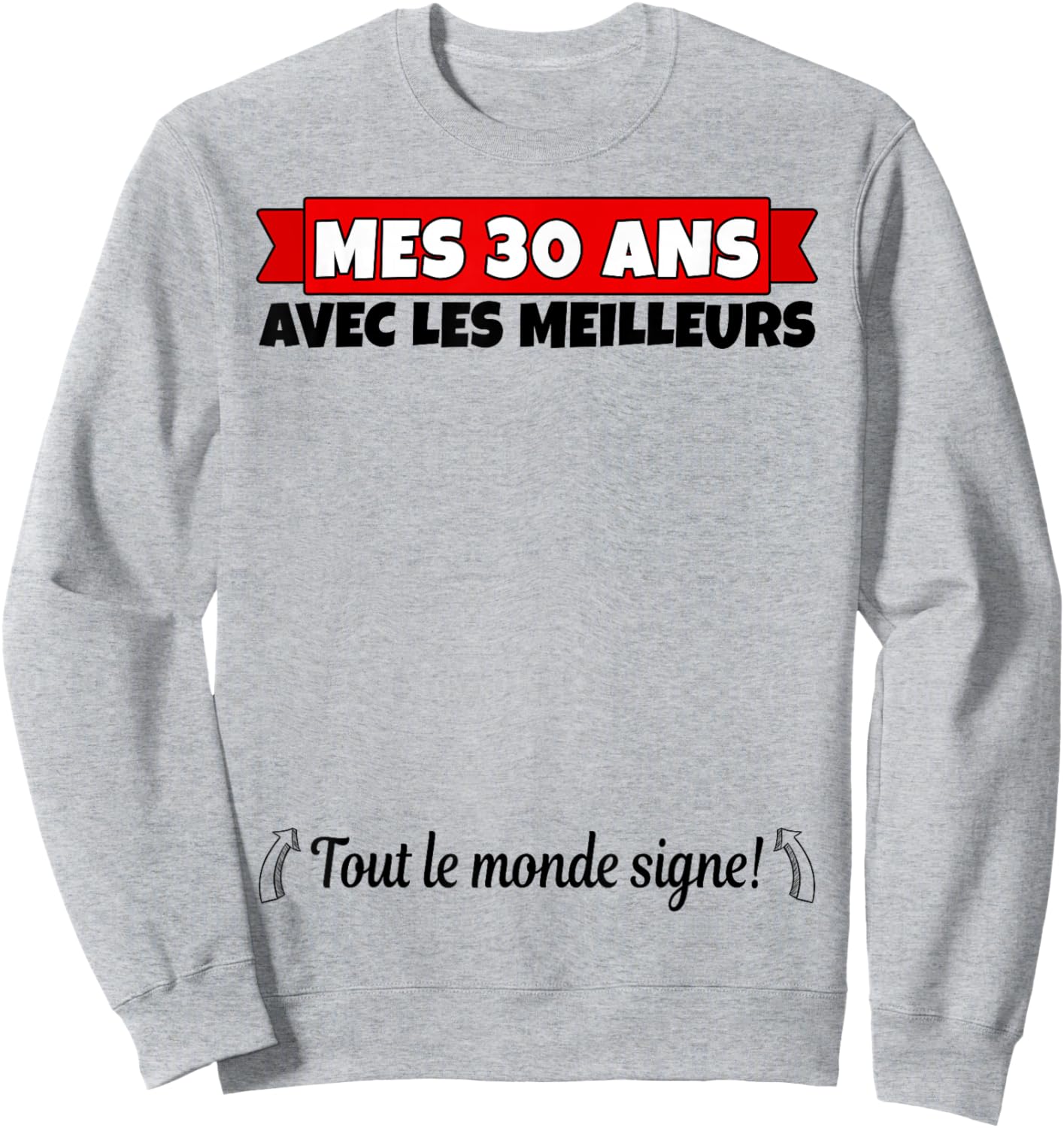 30 Years to Sign 30 Years Birthday Man Woman Anniv 30 Sweatshirt - Sweatshirt | Ash