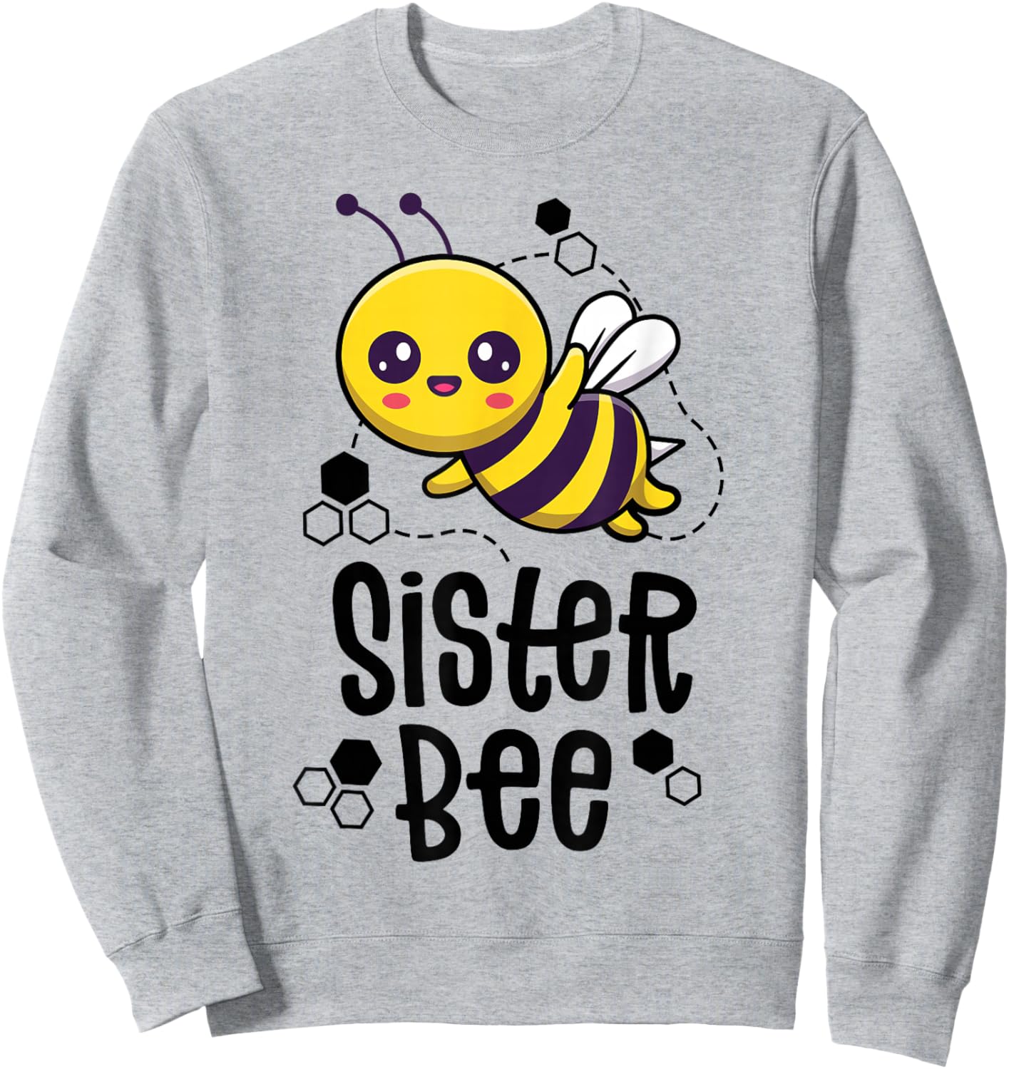 Family Bee Shirts Sister Sis First Bee Day Outfit Birthday Sweatshirt - Sweatshirt | Ash
