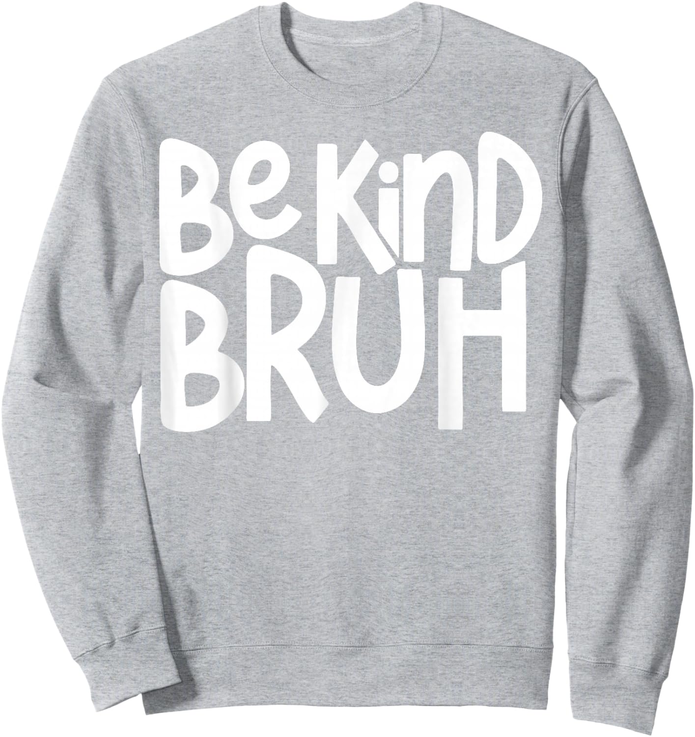 Unity Day Be Kind Bruh Orange Anti Bullying Kindness Kids Sweatshirt - Sweatshirt | Ash