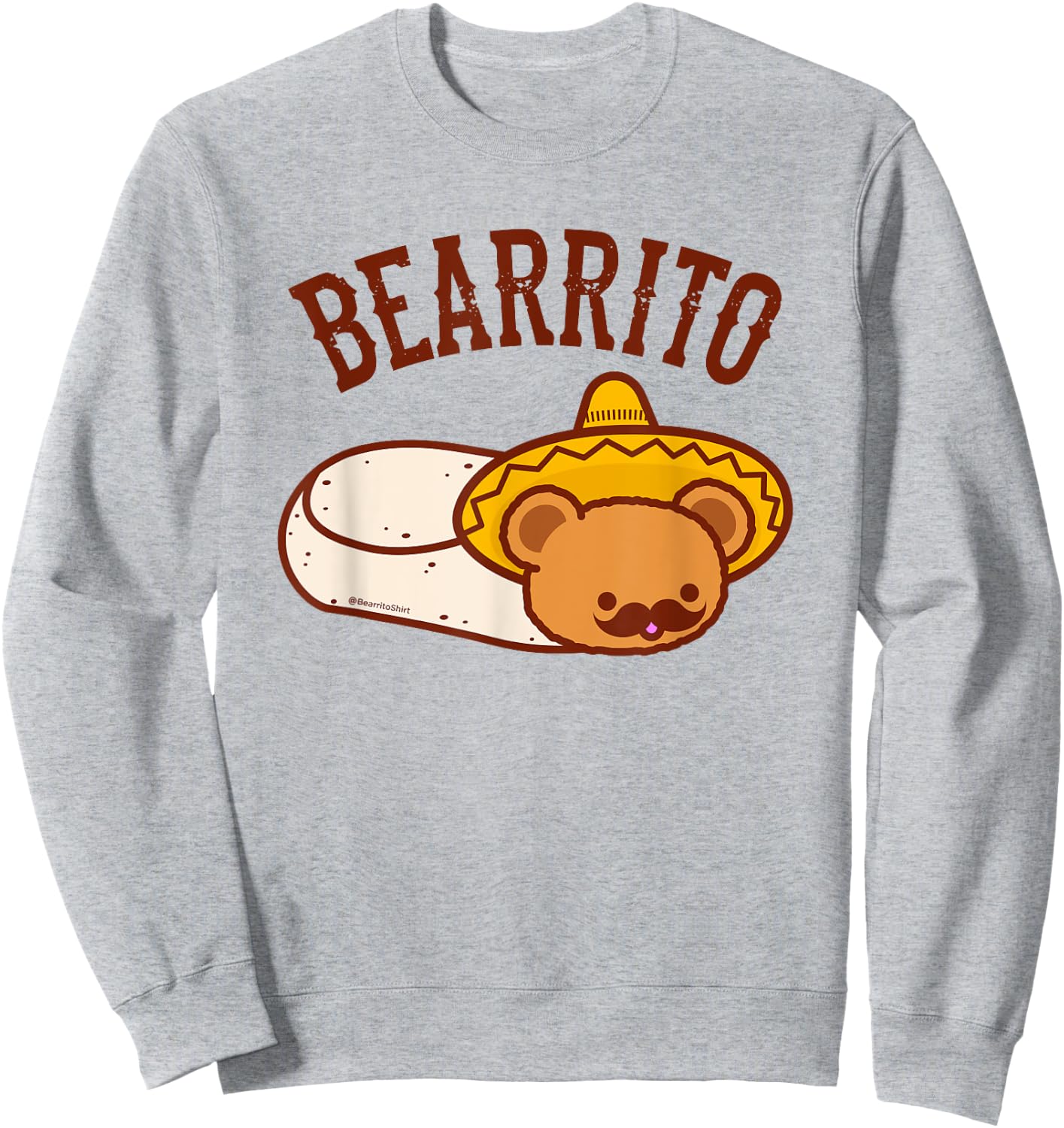 Mexican BEARRITO - Teddy Bear Burrito with Mustache Sweatshirt - Sweatshirt | Ash