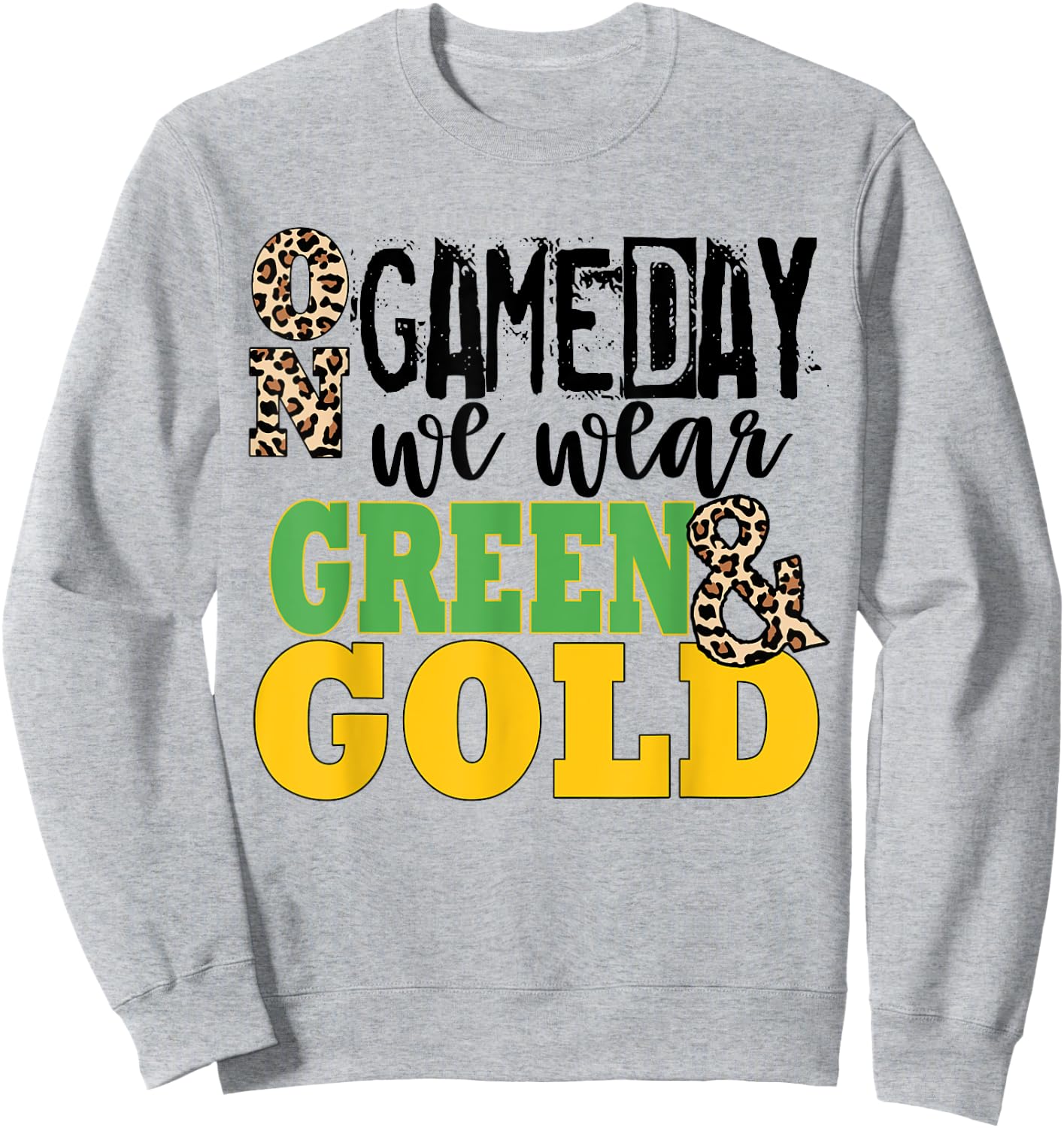 We Wear Green And Gold School Spirit Sweatshirt - Sweatshirt | Ash