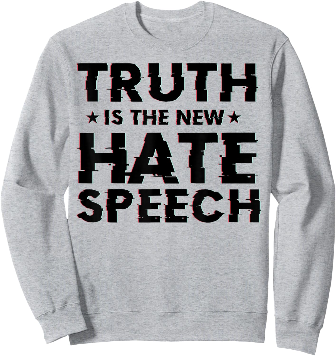 Truth is the New Hate Speech Sweatshirt - Sweatshirt | Ash