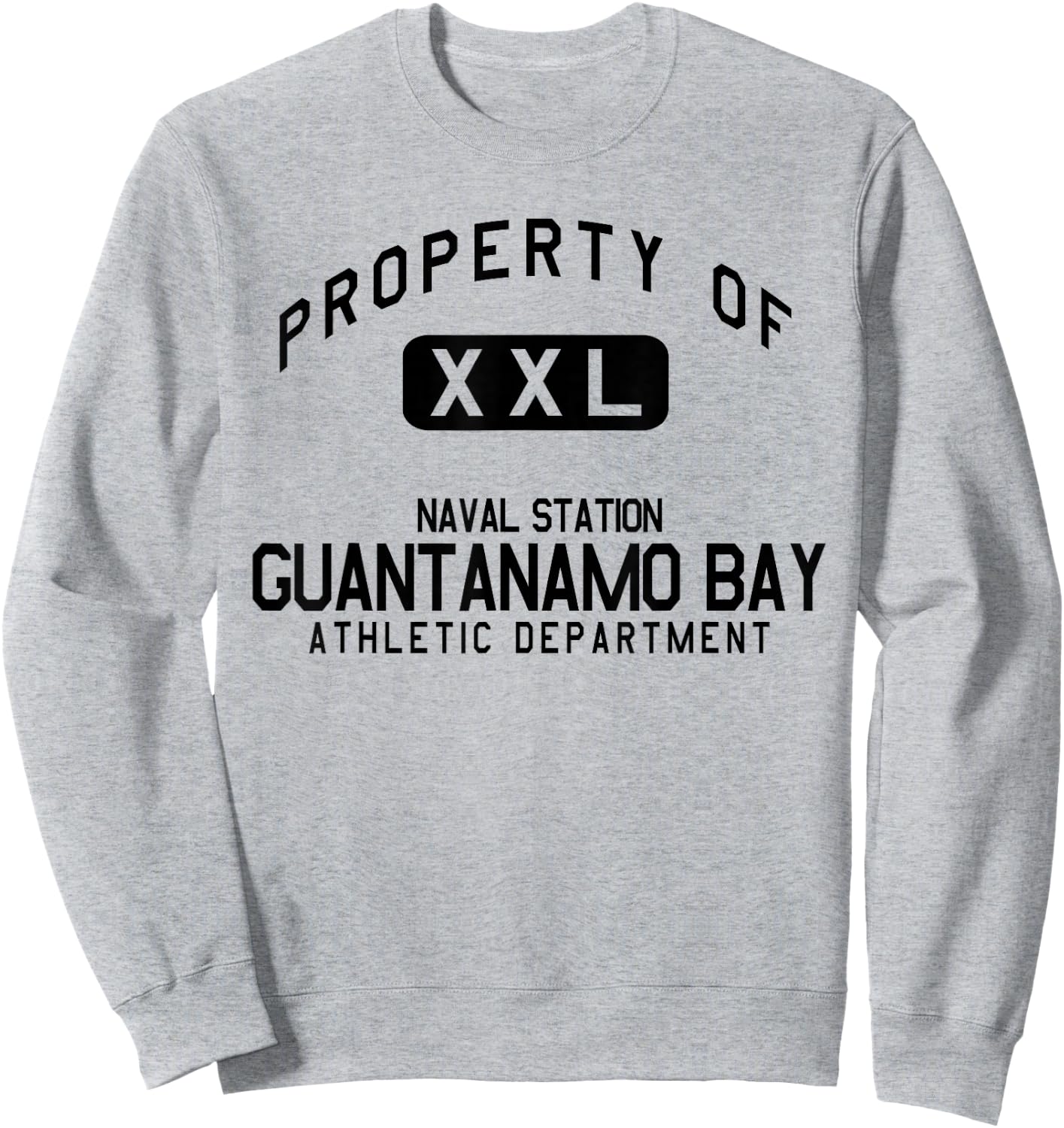 Property of Naval Station Guantanamo Bay Athletic Department Sweatshirt - Sweatshirt | Ash