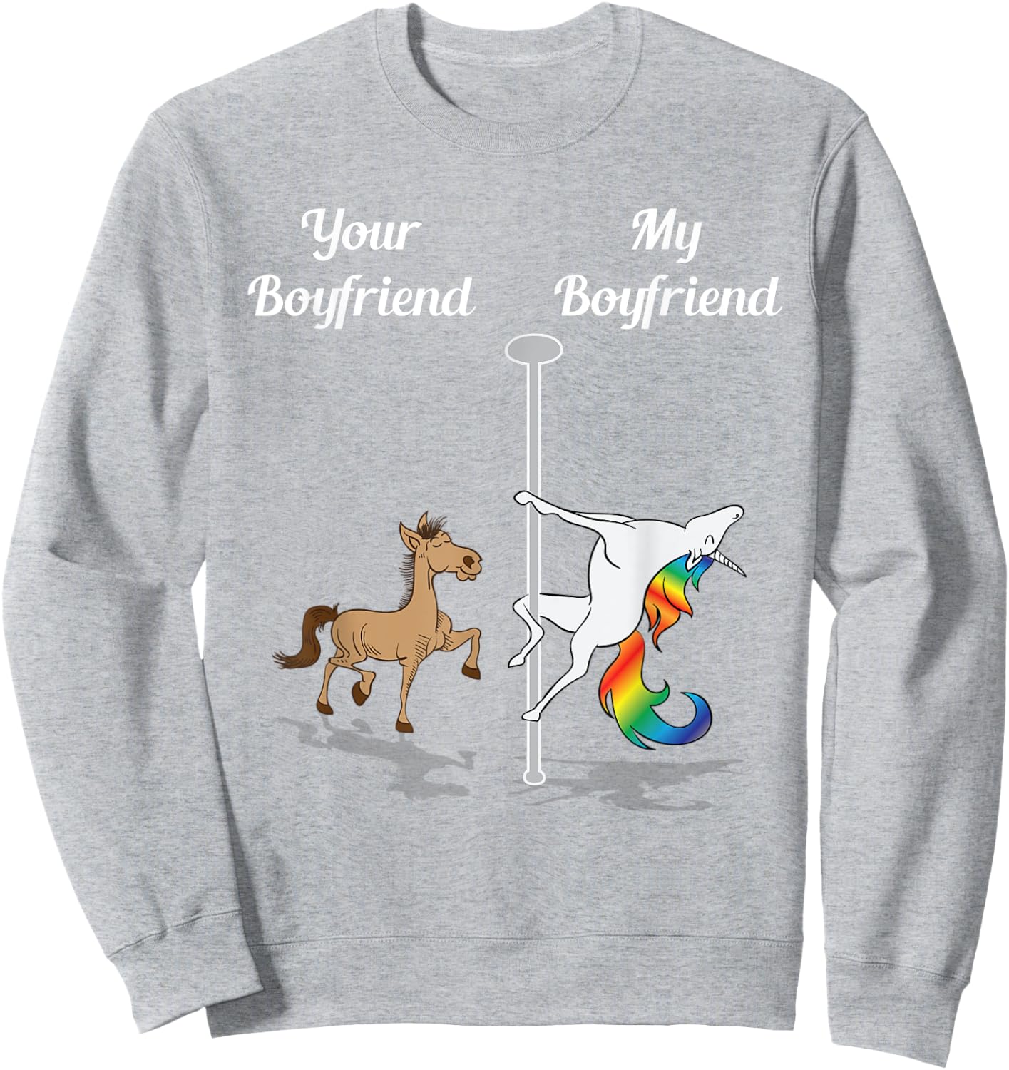 Your Boyfriend My Boyfriend Pole Dancing Unicorn Sweatshirt - Sweatshirt | Ash
