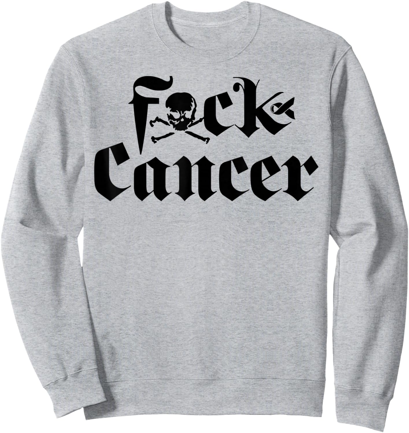 FU Cancer - Fuck Cancer Awareness Sweatshirt - Sweatshirt | Ash