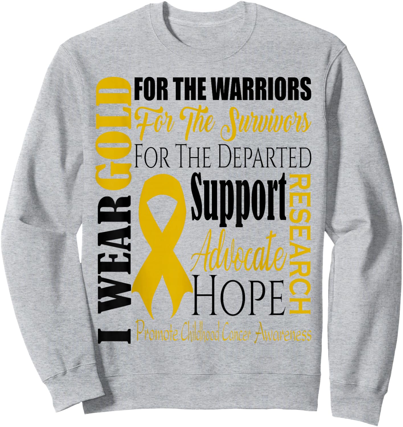 Childhood Cancer Awareness T Shirt Gold for a Child Fight Sweatshirt - Sweatshirt | Ash