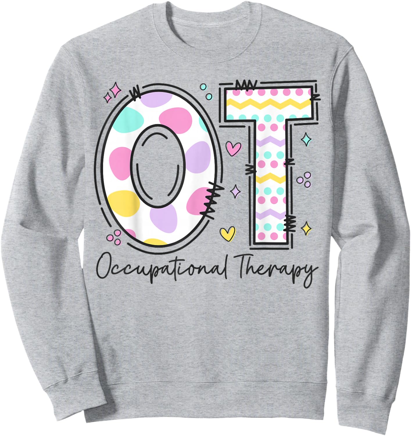 Occupational Therapy Therapist Happy Easter Day OT OTA COTA Sweatshirt - Sweatshirt | Ash