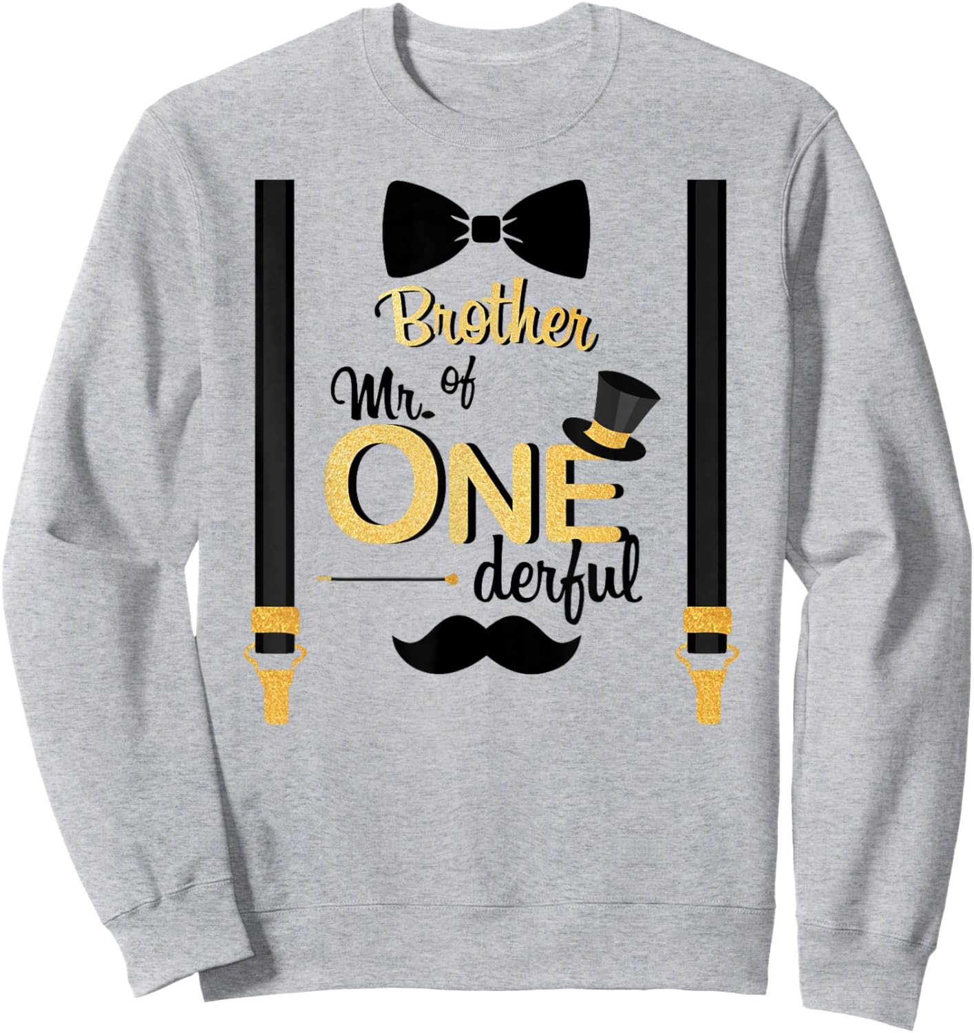Brother Of Mr One-derful Party Gold-Black Boy 1st Birthday Sweatshirt - Sweatshirt | Ash
