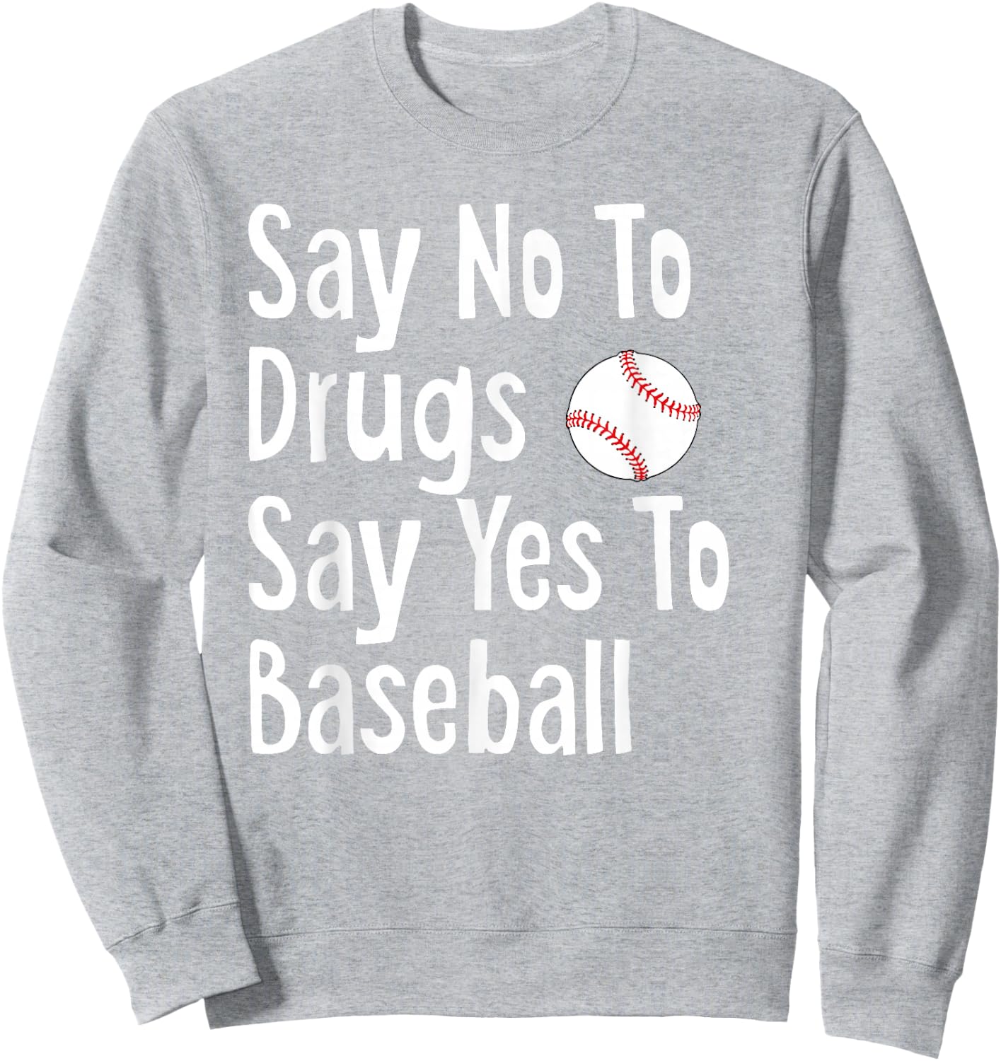 Red Ribbon Week Youth Kids Say No Say Yes to Baseball Sweatshirt - Sweatshirt | Ash