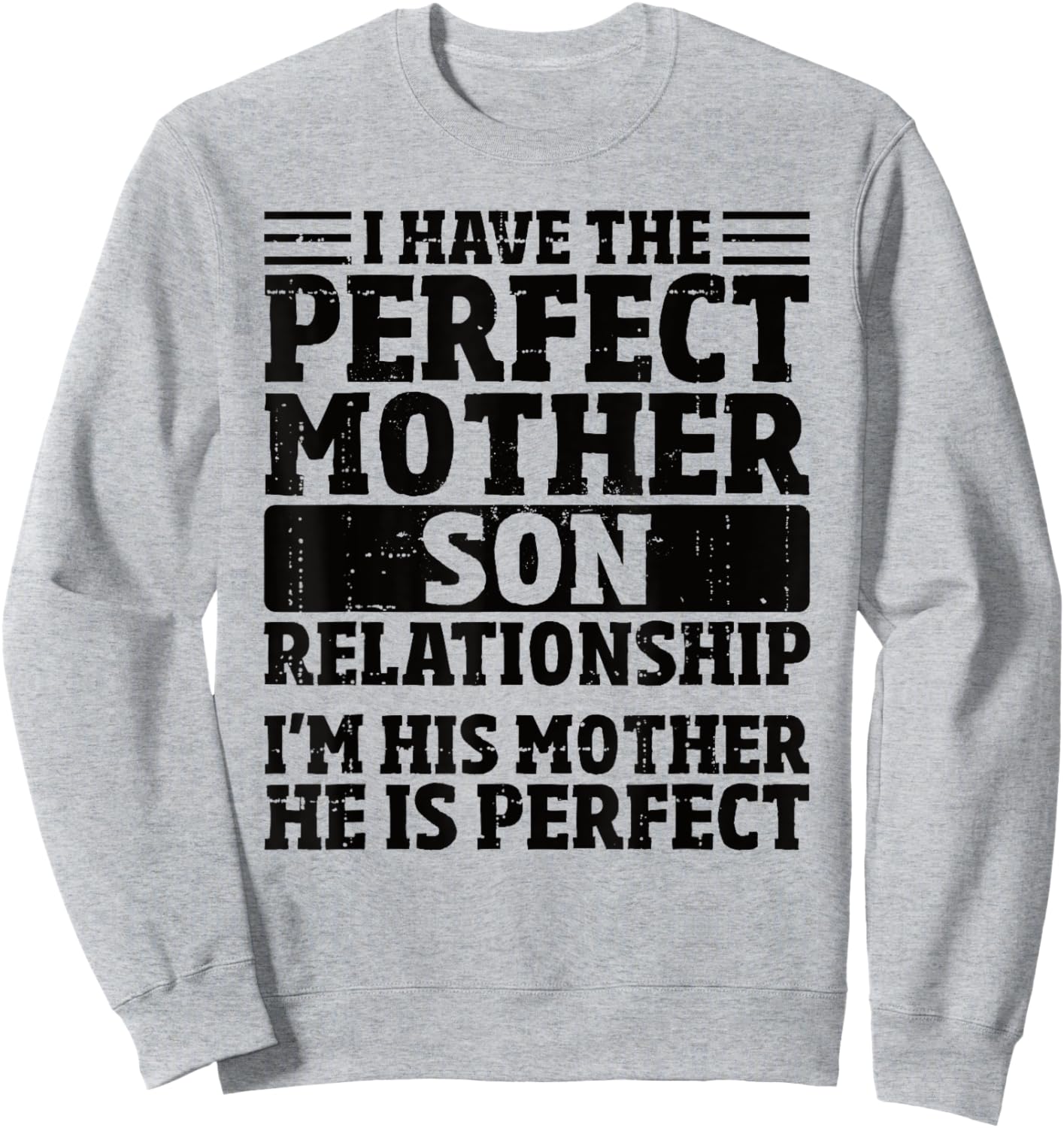 Funny Mother's Day Mom Perfect Mother Son Relationship Sweatshirt - Sweatshirt | Ash