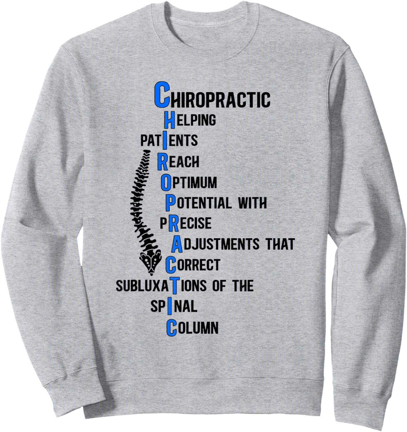 Chiropractor Appreciation Chiropractic Chiropractor Sweatshirt - Sweatshirt | Ash