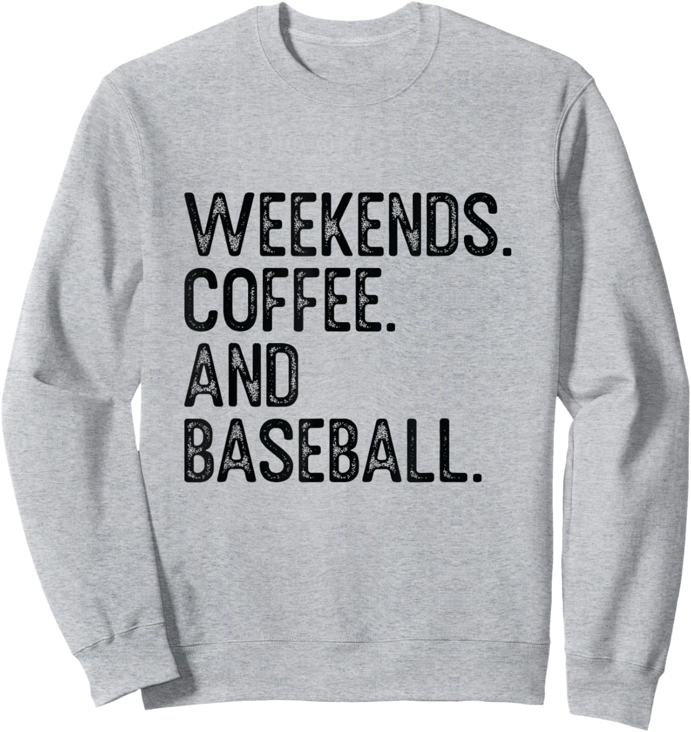 Weekend Coffee Baseball Home Run Team Sweatshirt - Sweatshirt | Ash