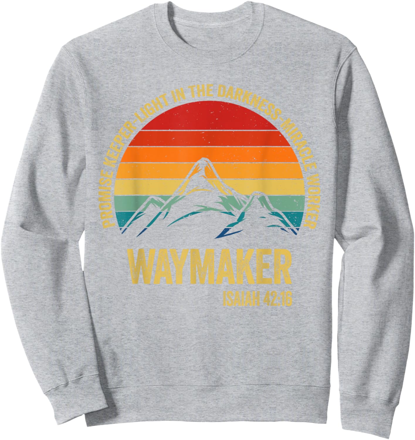 Waymaker Vintage Promise Keeper Miracle Worker Christian Sweatshirt - Sweatshirt | Ash