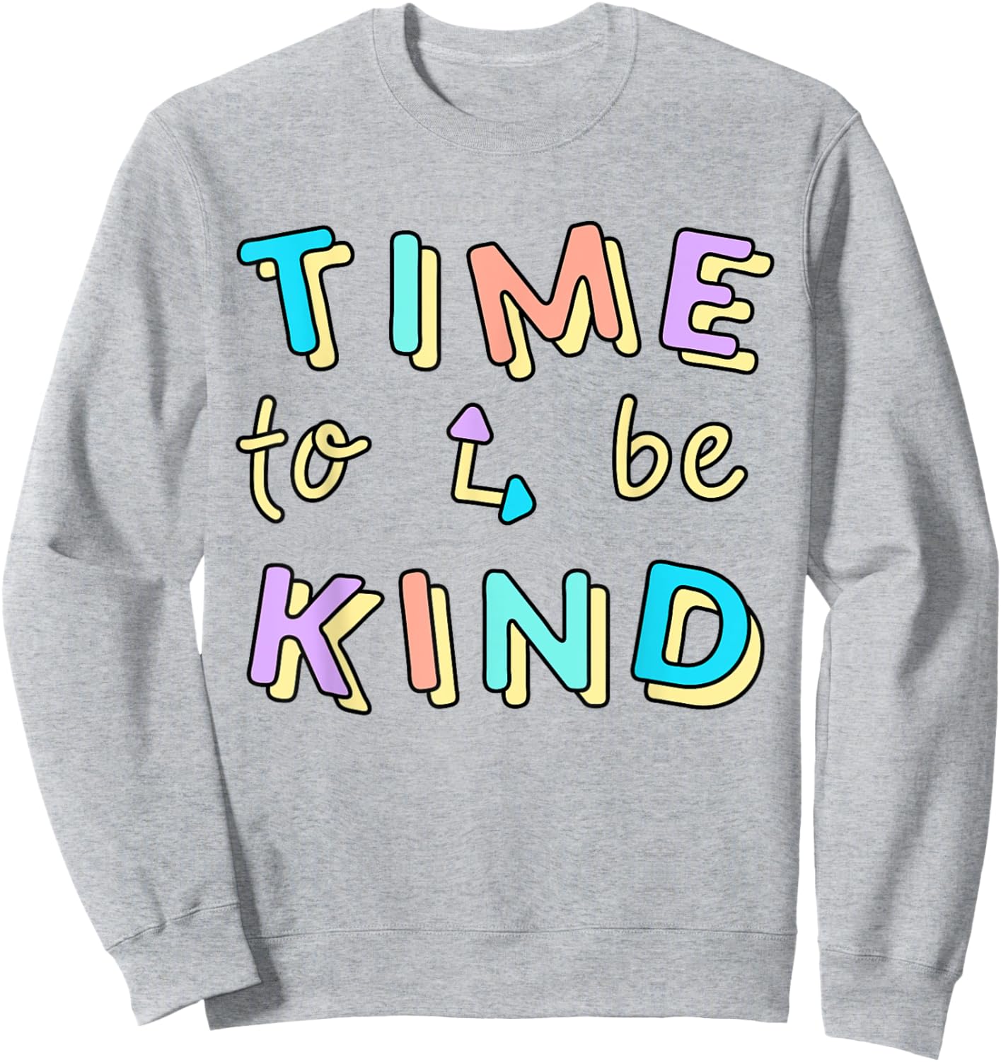 UNITY DAY Orange, Anti Bullying Time To Be kind Sweatshirt - Sweatshirt | Ash