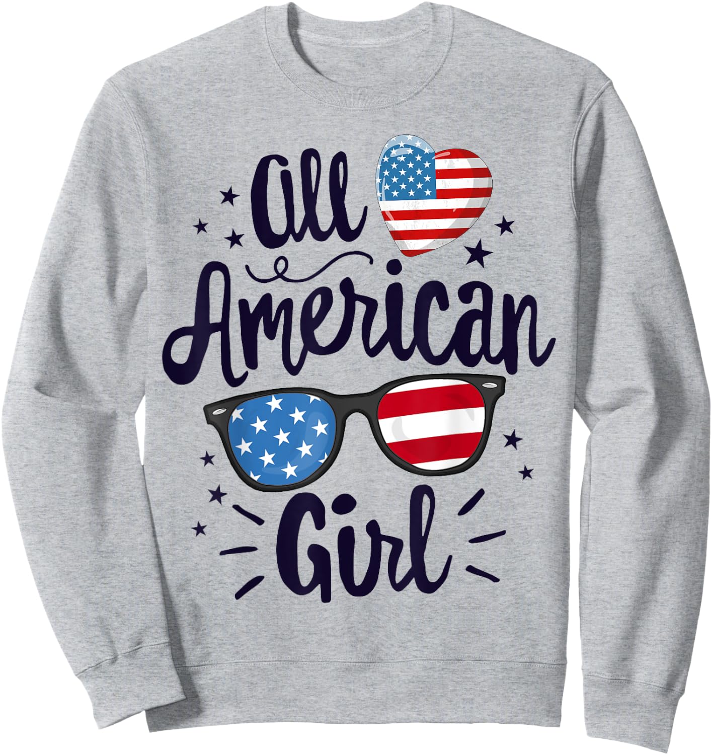 All American Girl Women American Flag 4th of July Patriotic Sweatshirt - Sweatshirt | Ash