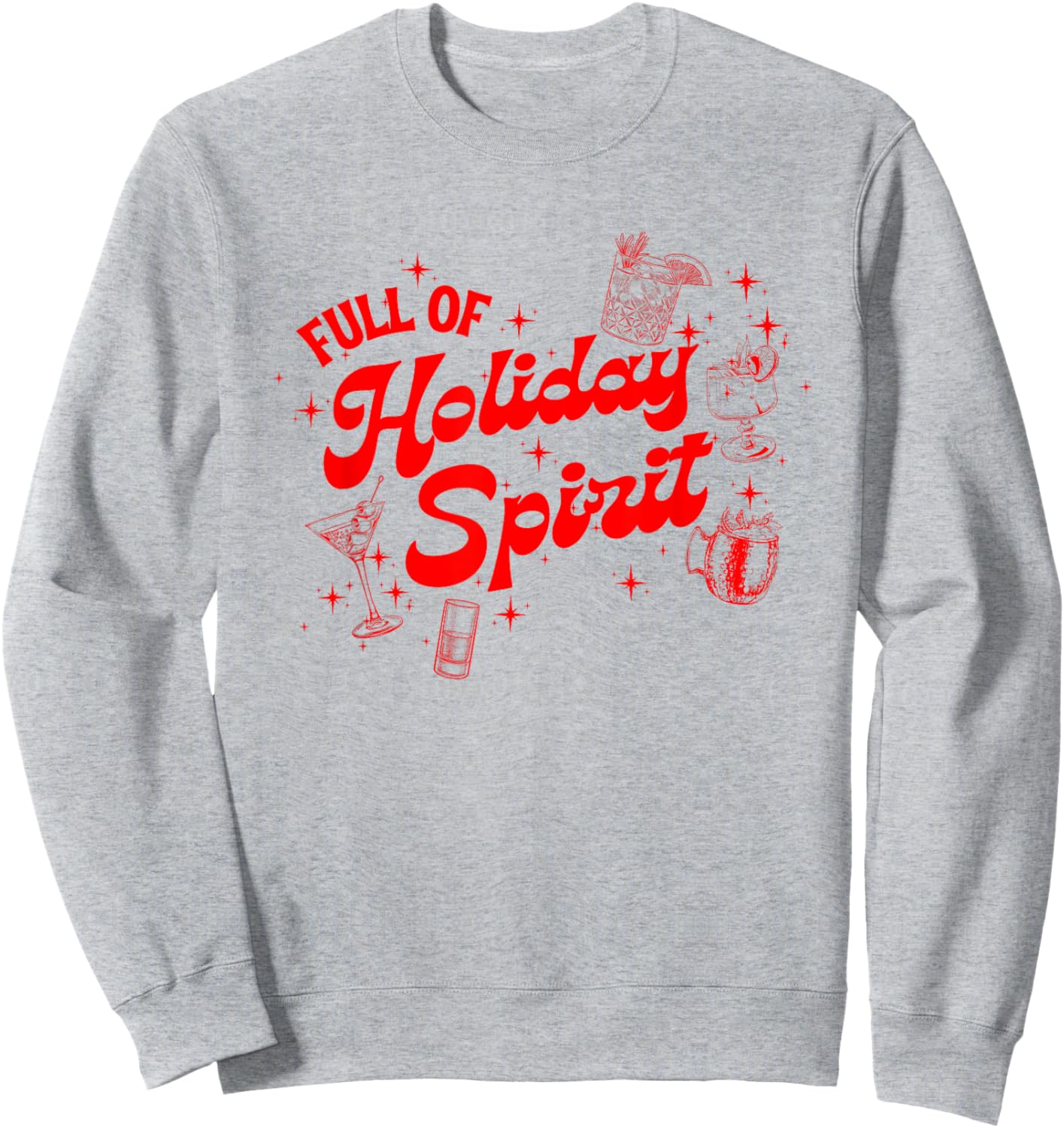 Funny Xmas Cocktail Vintage Full Of Holiday Spirit Gifts Sweatshirt - Sweatshirt | Ash