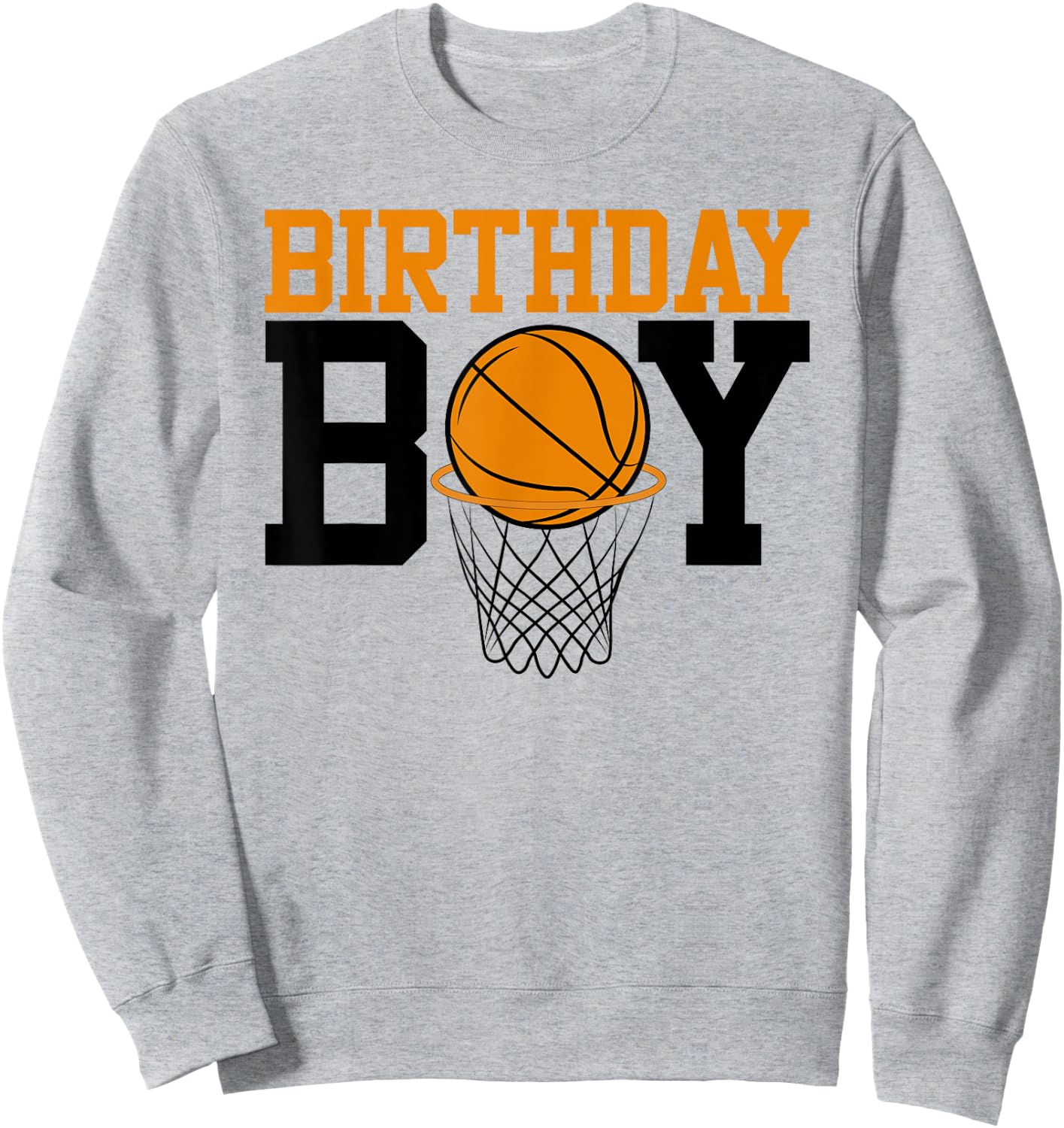 Boy Of The Birthday - Basketball Family Birthday Sweatshirt - Sweatshirt | Ash