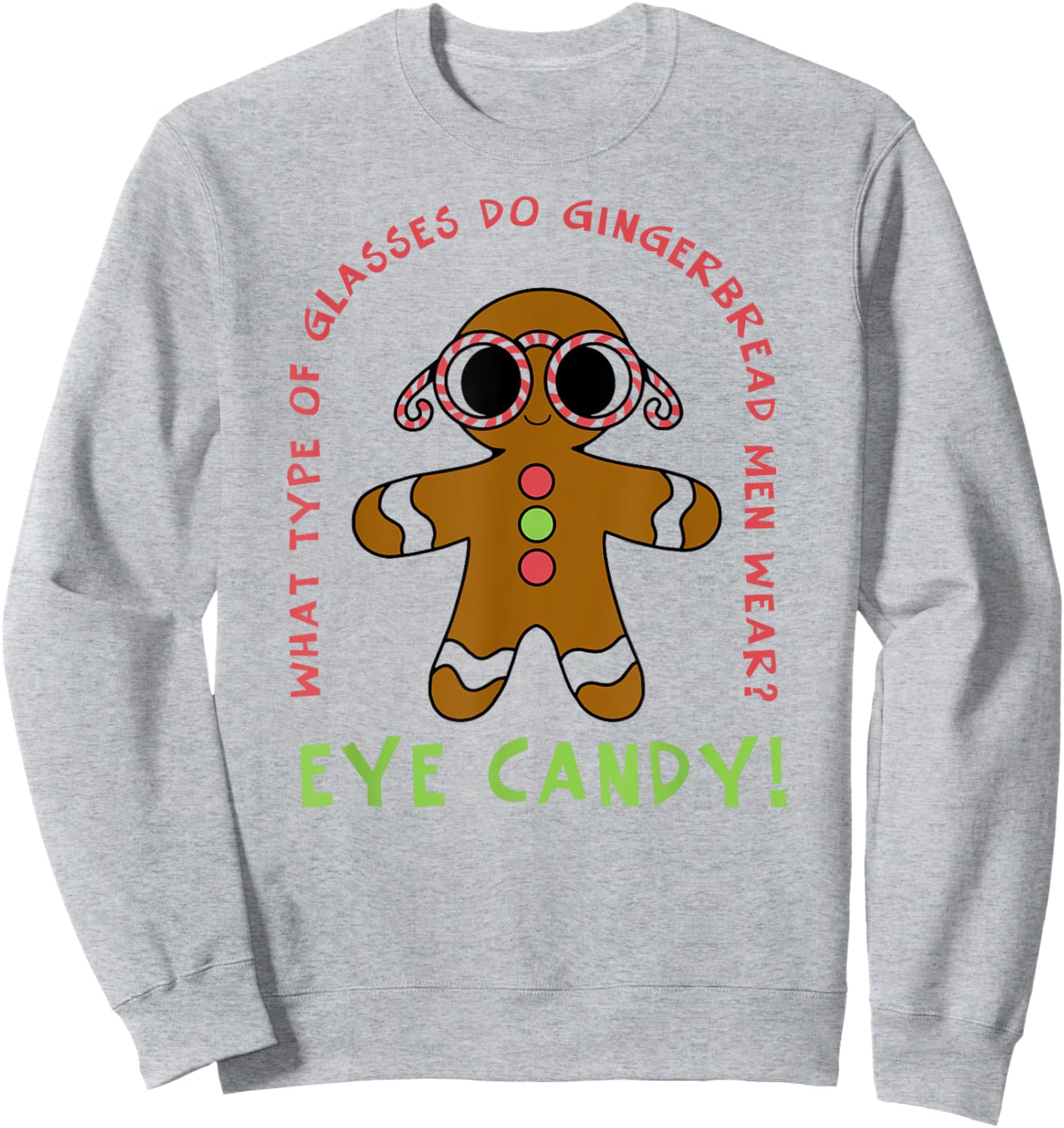 Christmas - Eye Candy Pun Sweatshirt - Sweatshirt | Ash