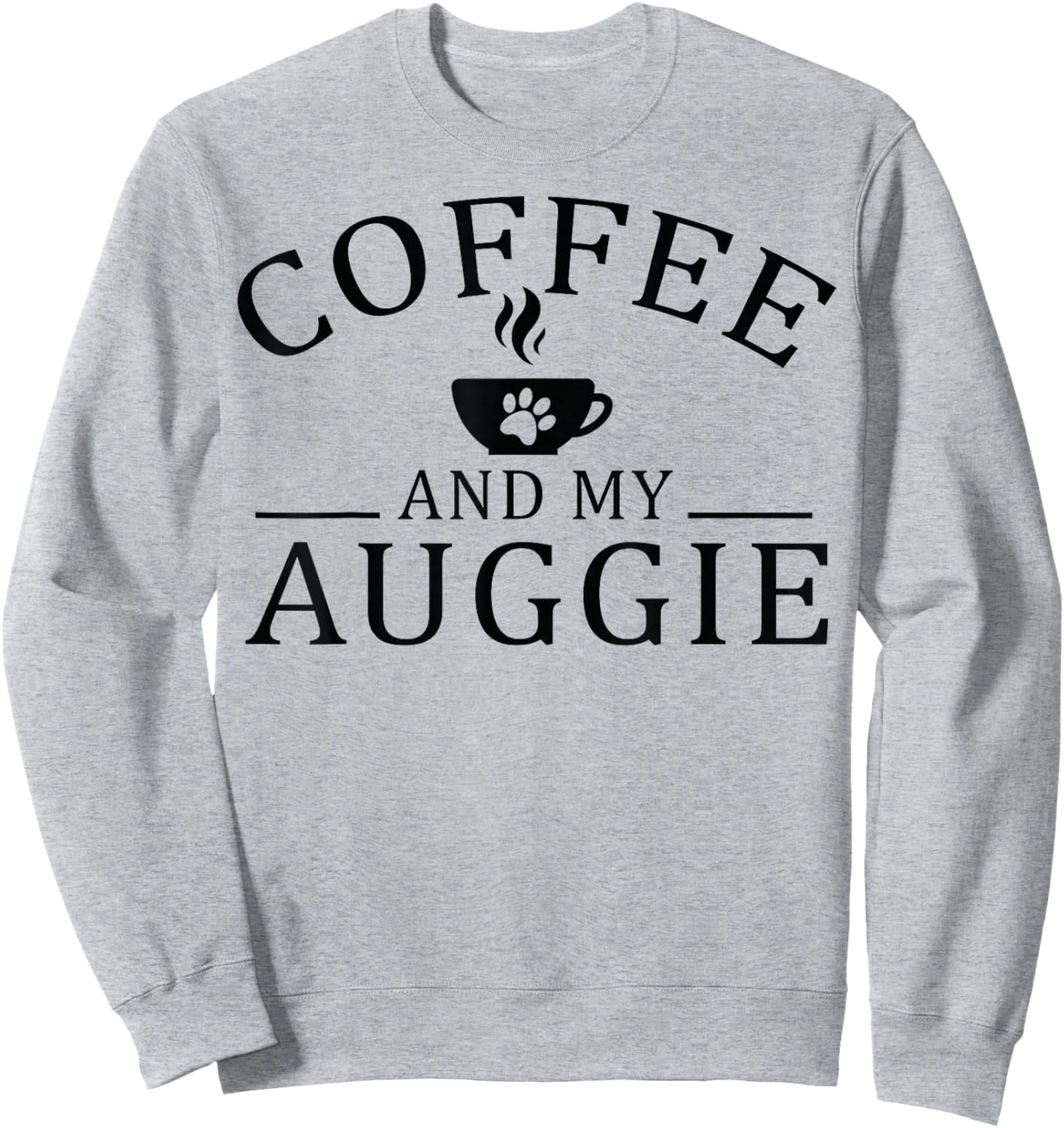 Auggie Dog And Coffee Sweatshirt - Sweatshirt | Ash