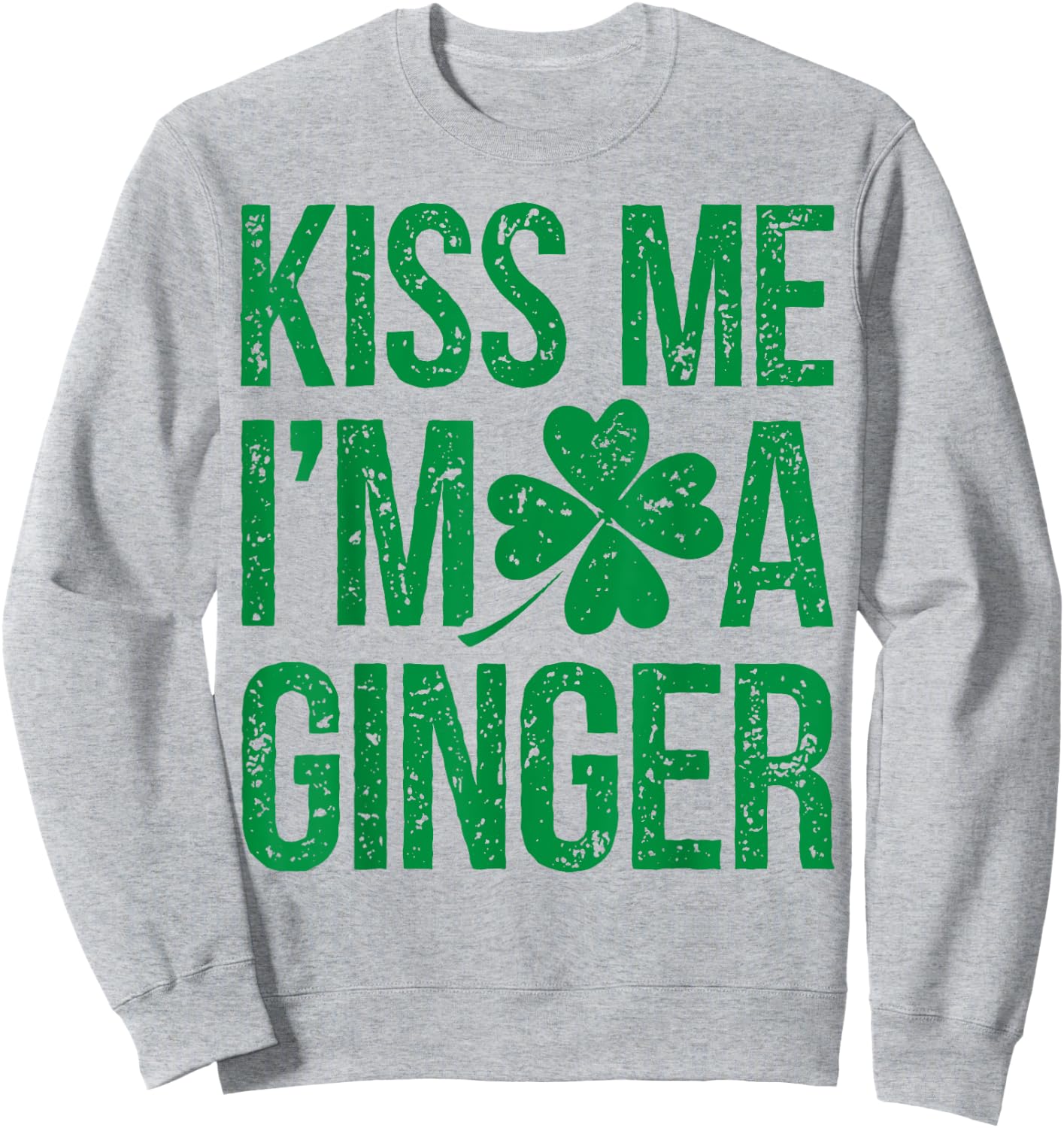Kiss Me I'm A Ginger St Patricks Day Irish Men Women Cute Sweatshirt - Sweatshirt | Ash