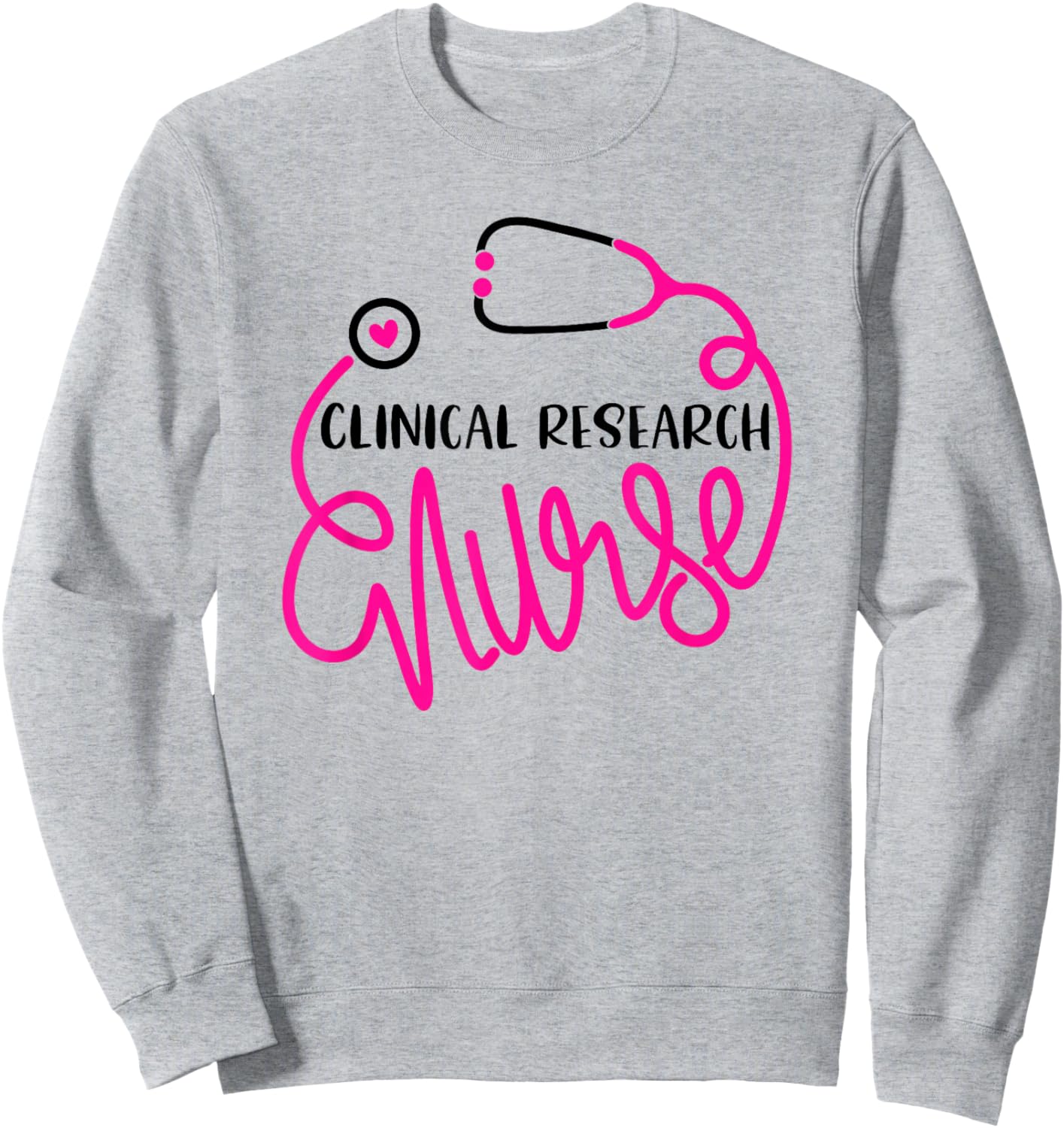 Research Nursing Department RN Cute Clinical Research Nurse Sweatshirt - Sweatshirt | Ash