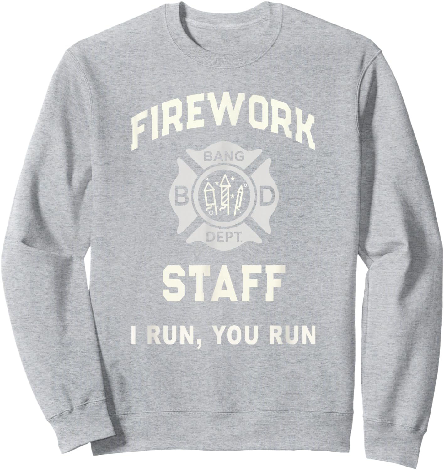 Patriotic FIREWORK STAFF Safety Director July 4th Pyro Pro Sweatshirt - Sweatshirt | Ash
