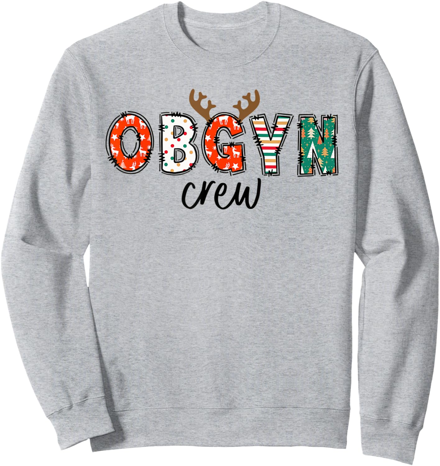 Obgyn Nurse Christmas Reindeer Obstetrics Nurse New Nurse Sweatshirt - Sweatshirt | Ash