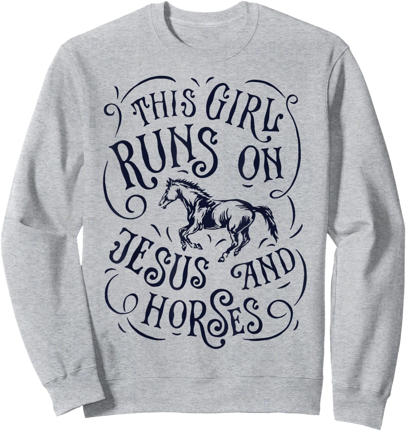 This Girl Runs On Jesus And Horses Horse Riding Sweatshirt - Sweatshirt | Ash