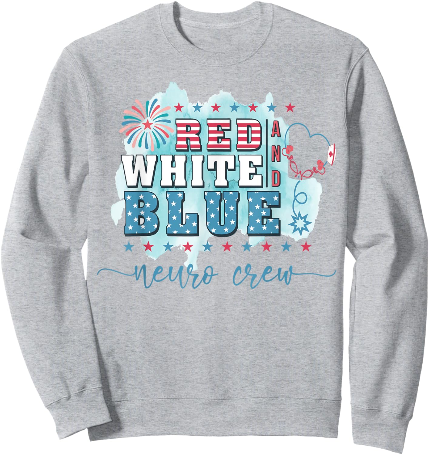 Red White Blue Neuro Crew 4th Of July Neurology RN Nursing Men Sweatshirt - Sweatshirt | Ash
