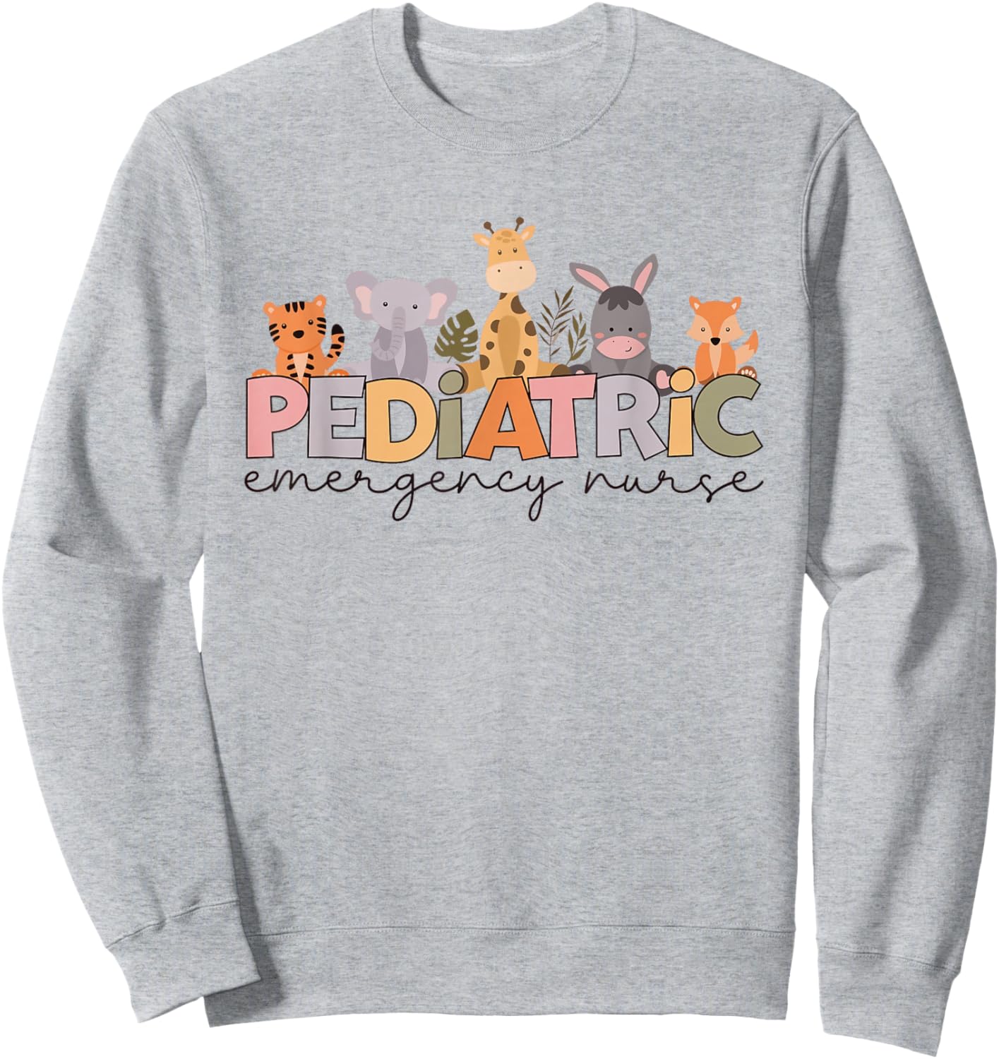 Women Pediatric Emergency Nurse Safari Animals Peds ER Nurse Sweatshirt - Sweatshirt | Ash