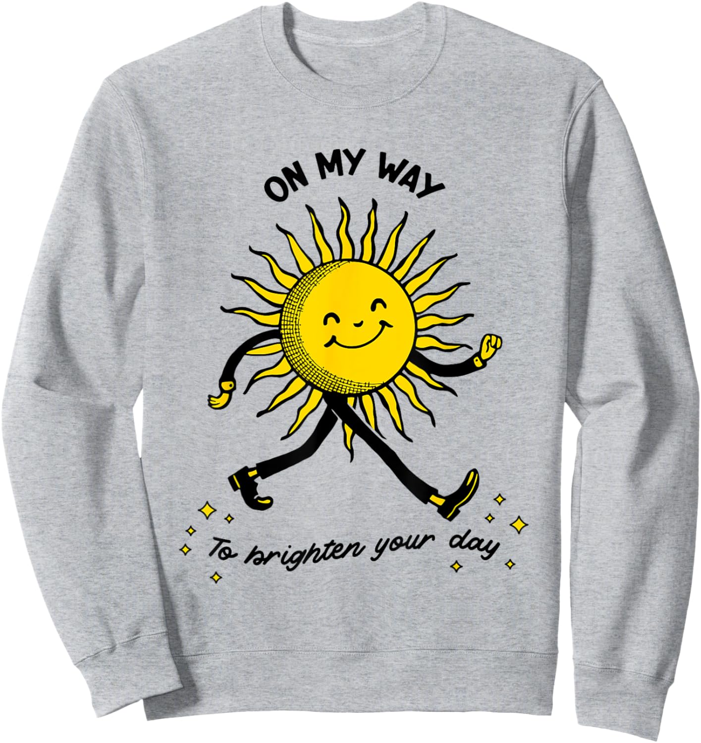 On My way to Brighten your Day Positive vibe Sweatshirt - Sweatshirt | Ash