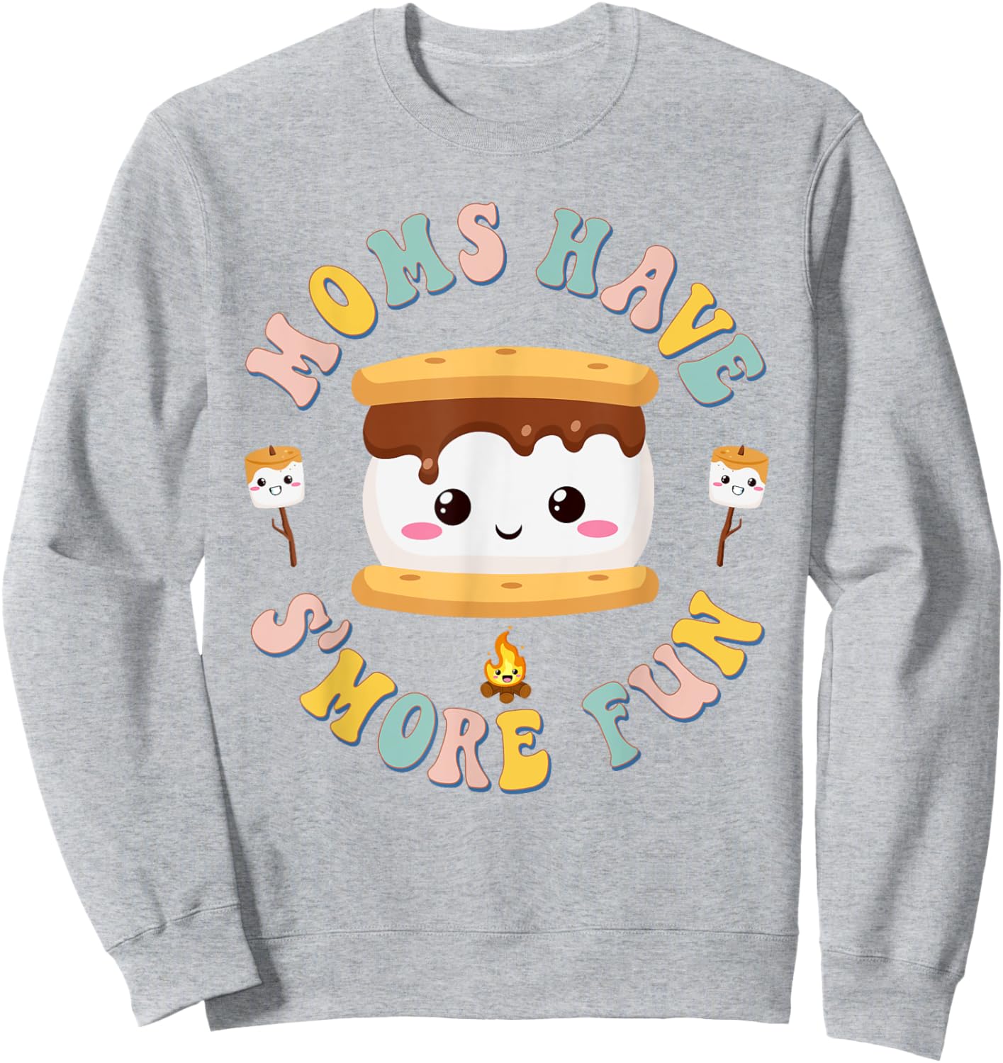 Camping Kawaii Smores Moms Have S'more Fun Mothers Camping Sweatshirt - Sweatshirt | Ash
