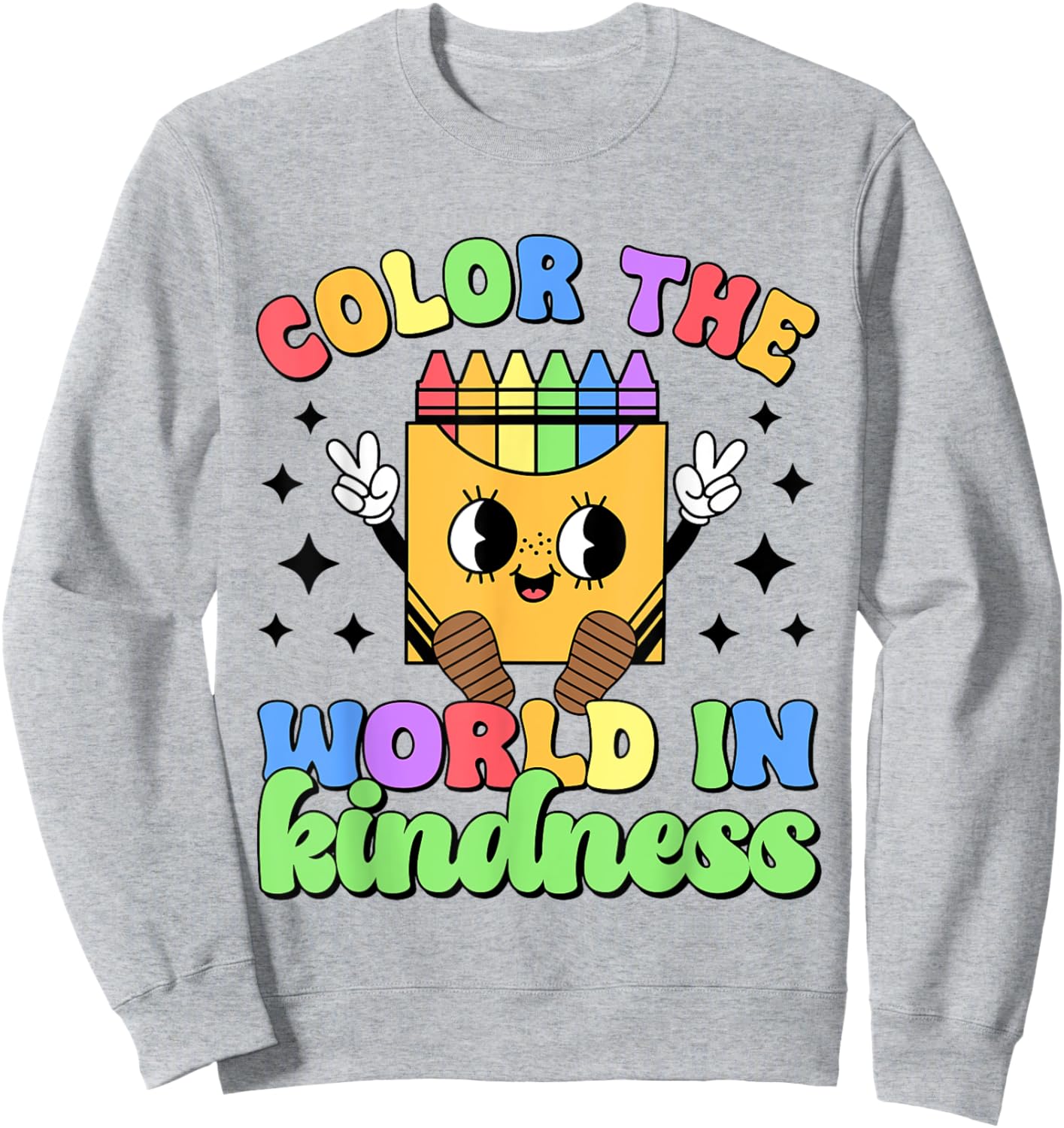 Teacher Back To School Color In Kindness Crayon Pencil Sweatshirt - Sweatshirt | Ash