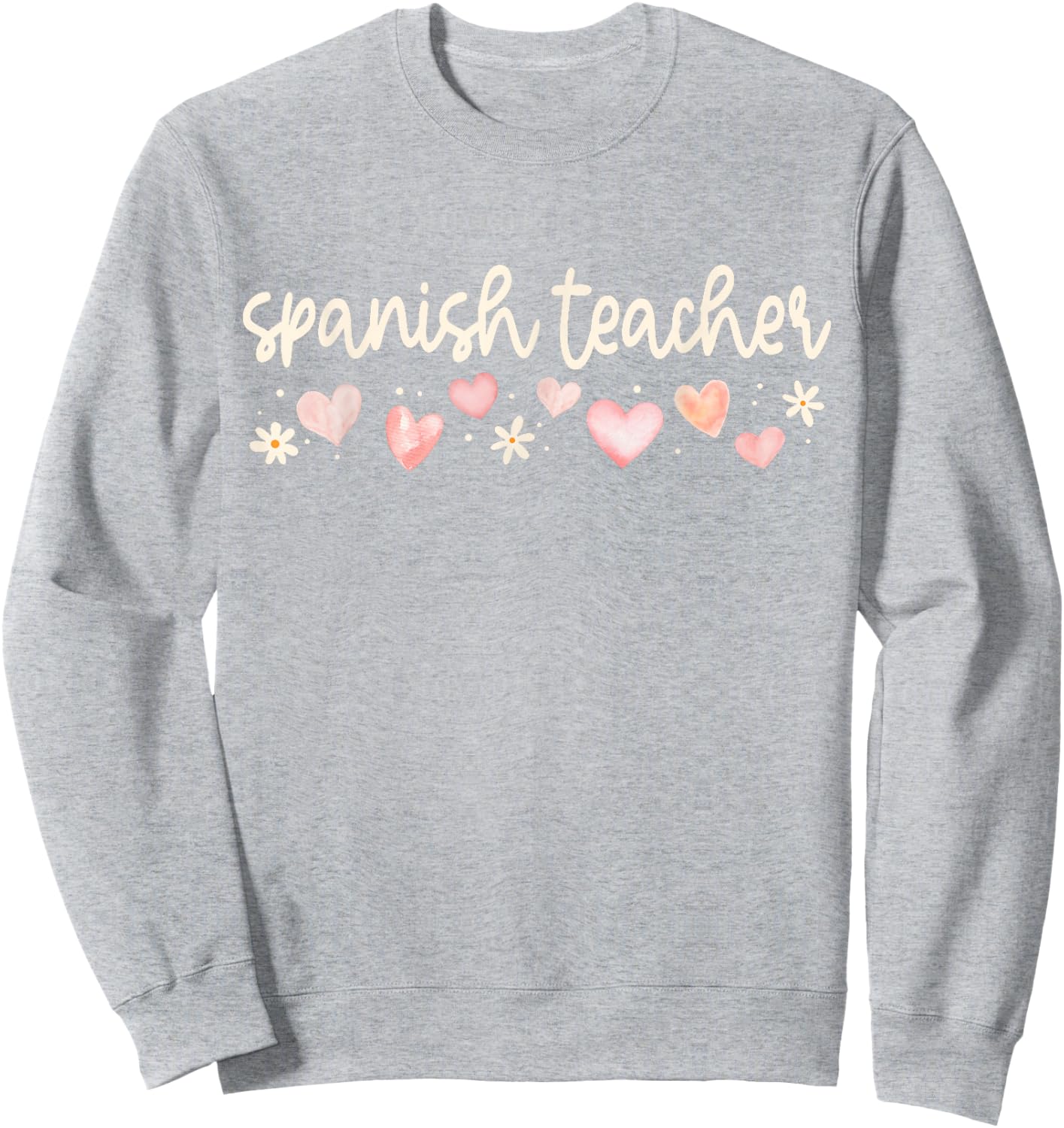 Spanish Teacher Valentines Day Bilingual Maestra Daisy Heart Sweatshirt - Sweatshirt | Ash