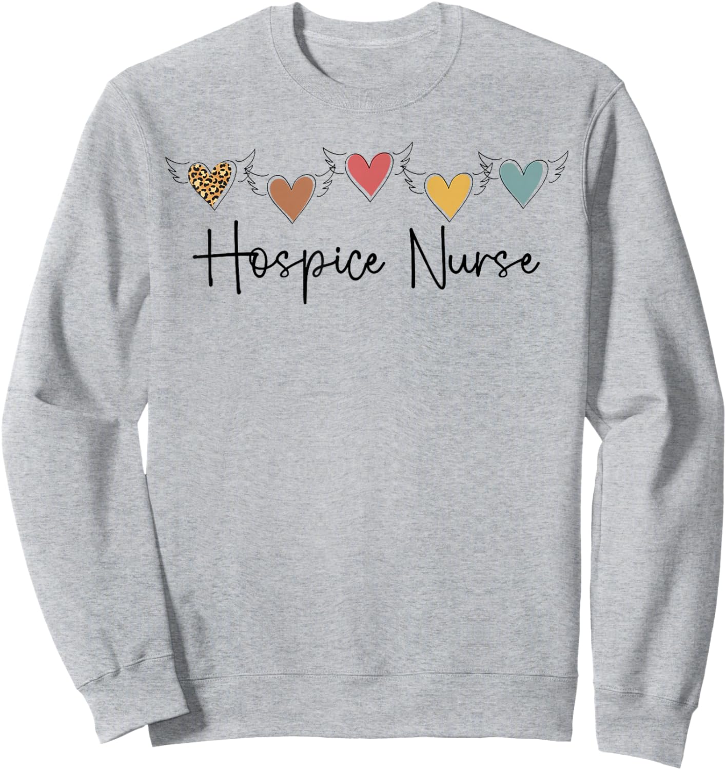 Hospice Nurse Hearts Palliative Nurse Hospice Nursing Sweatshirt - Sweatshirt | Ash